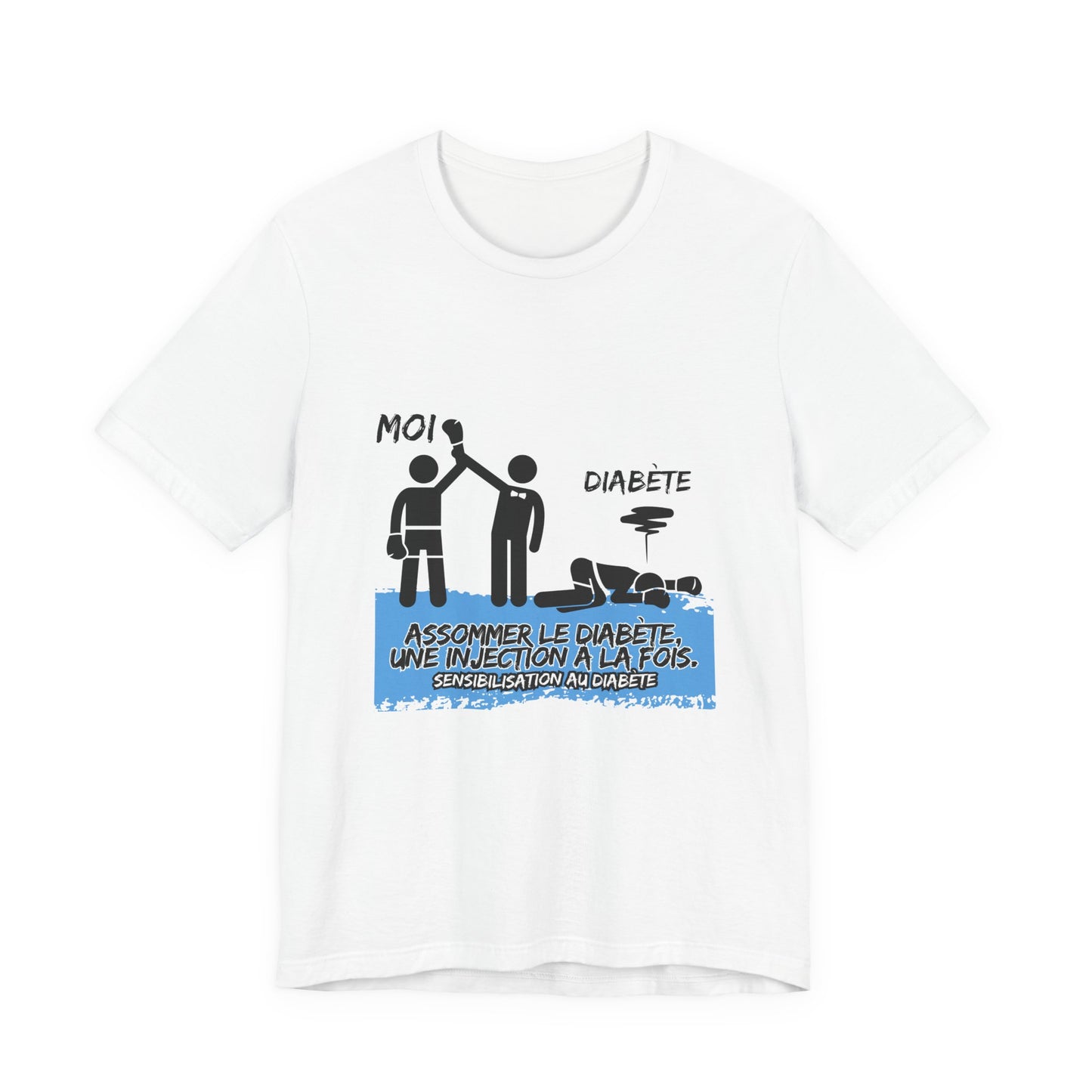 The Diabuddies Store Knocking out Diabetes (French) - Unisex Tee Knocking out Diabetes (French) - Unisex Tee: Make a bold statement with our French Unisex Tee. This funny yet powerful shirt is for the fighters, the advocates, and the champions who face di