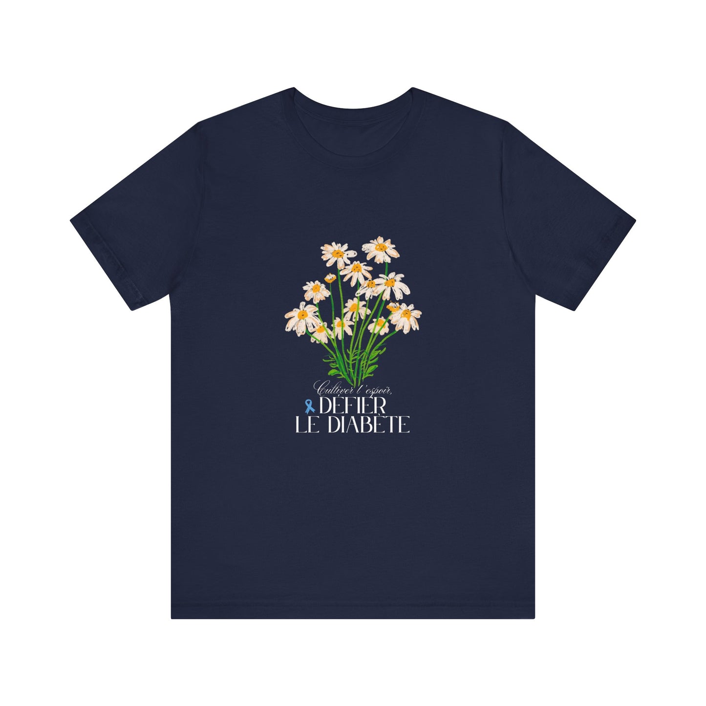 The Diabuddies Store Cultivating Hope, Defying Diabetes (French) - Unisex Tee Cultivating Hope, Defying Diabetes (French) - Unisex Tee: Wear your message of strength! Our "Cultivé l'espoir, Défié le diabète" Unisex Tee is more than just a comfortable shir
