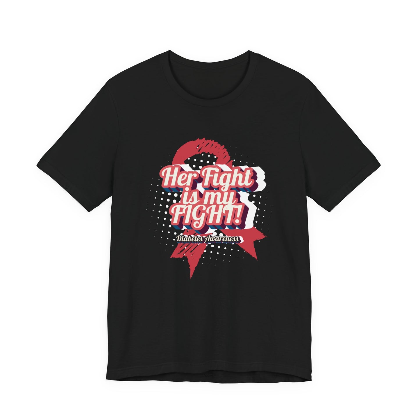 Her Fight is my Fight! (Pink) - Unisex Tee The Diabuddies Store T-Shirts $30.27