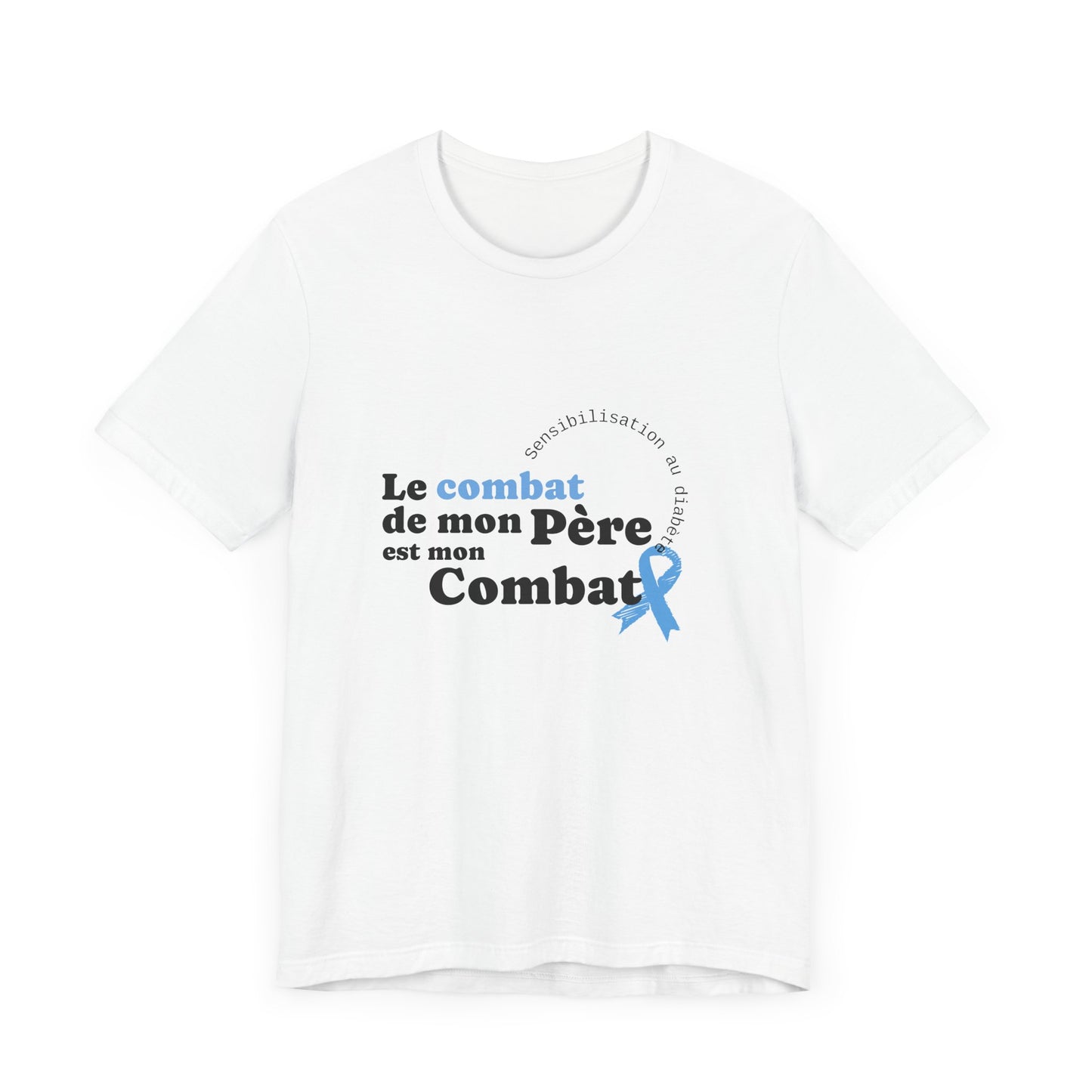 My Dad's Fight is my Fight (French) - Unisex Tee The Diabuddies Store T-Shirts $22.50