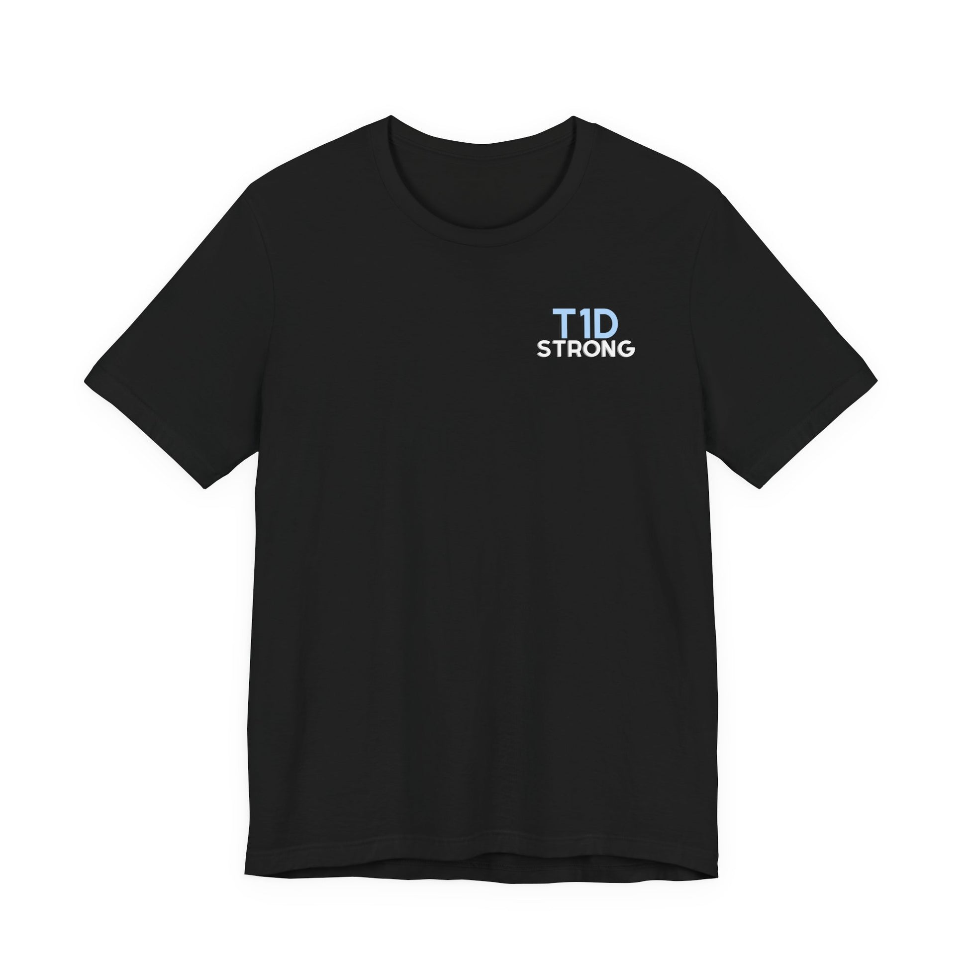 The Diabuddies Store T1D Strong, Diabetes Awareness - Unisex Tee T1D Strong, Diabetes Awareness - Unisex Tee: Wear your strength. This T1D Strong tee sends a powerful message: "Diabetes doesn't define me. I define my diabetes." It's more than a shirt; it'