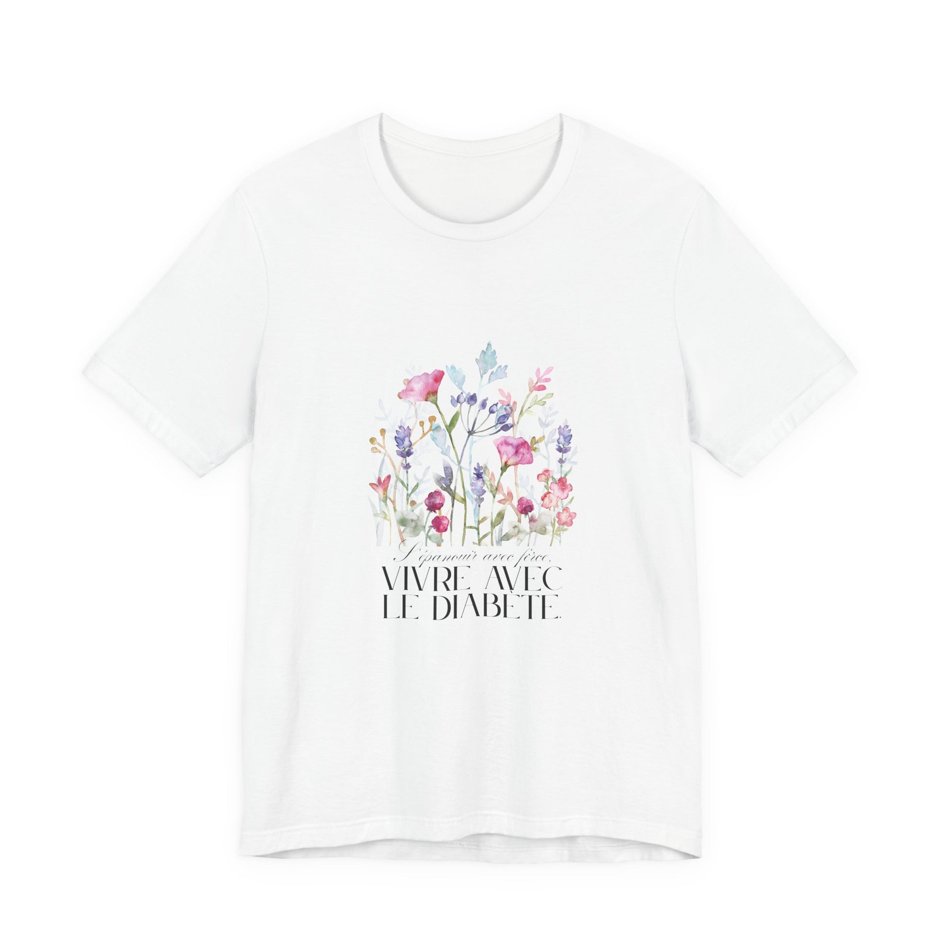 The Diabuddies Store Blossoming Strong, Living with Diabetes. (French) Unisex Tee Blossoming Strong, Living with Diabetes. (French) Unisex Tee: Wear your strength proudly! Our "S'épanouir avec force, vivre avec le diabète." Unisex Tee is a beautiful remin