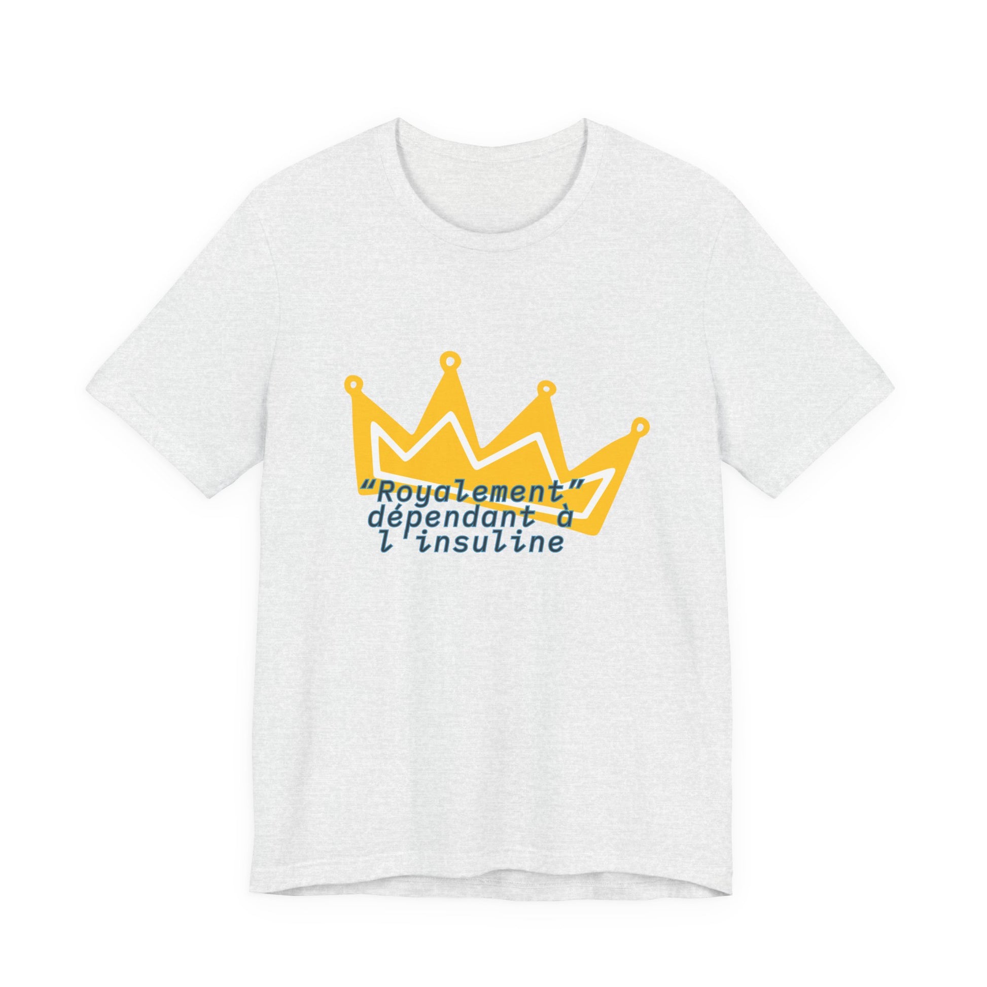 Royally Dependent on Insulin (French) - Unisex Tee The Diabuddies Store T-Shirts $22.50