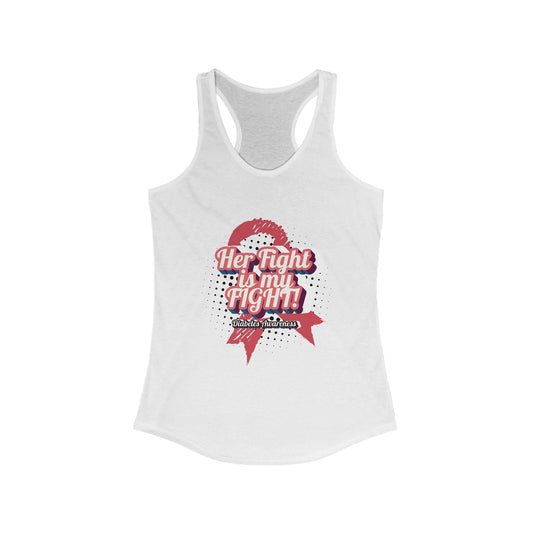 Her fight is my Fight! (Pink) - Racerback Tank The Diabuddies Store Tank Tops $19.96