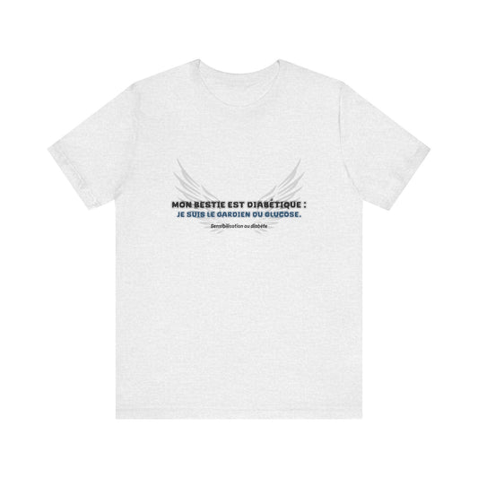 The Diabuddies Store My Bestie is Diabetic (French / Mon Bestie, Guardien) - Unisex Tee My Bestie is Diabetic (French / Mon Bestie, Guardien) - Unisex Tee: Celebrate your vital role! A proud declaration of your commitment and unique connection. T-Shirts $