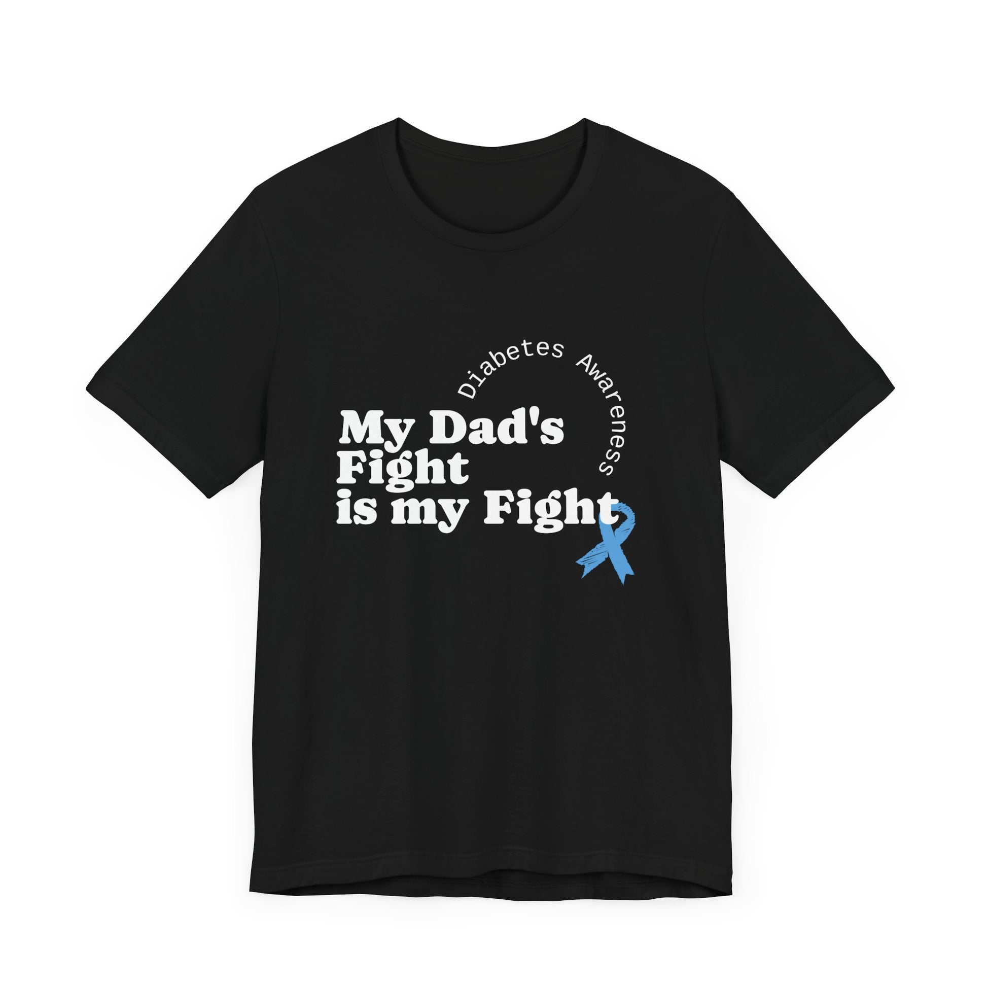My Dad's Fight is my Fight - Unisex Tee The Diabuddies Store T-Shirts $22.50