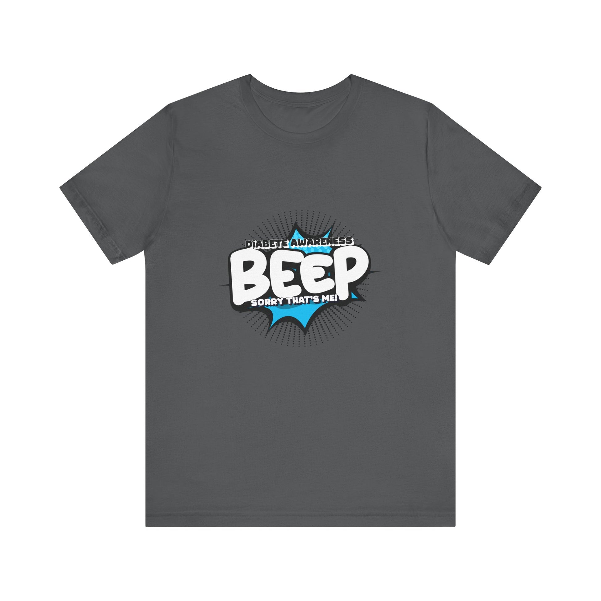 The Diabuddies Store BEEP - Sorry it's me! - Unisex Tee BEEP - Sorry it's me! - Unisex Tee: Always making an entrance? The delightful disruptor! Embrace the constant buzz of life in comfort and style! T-Shirts $30.27