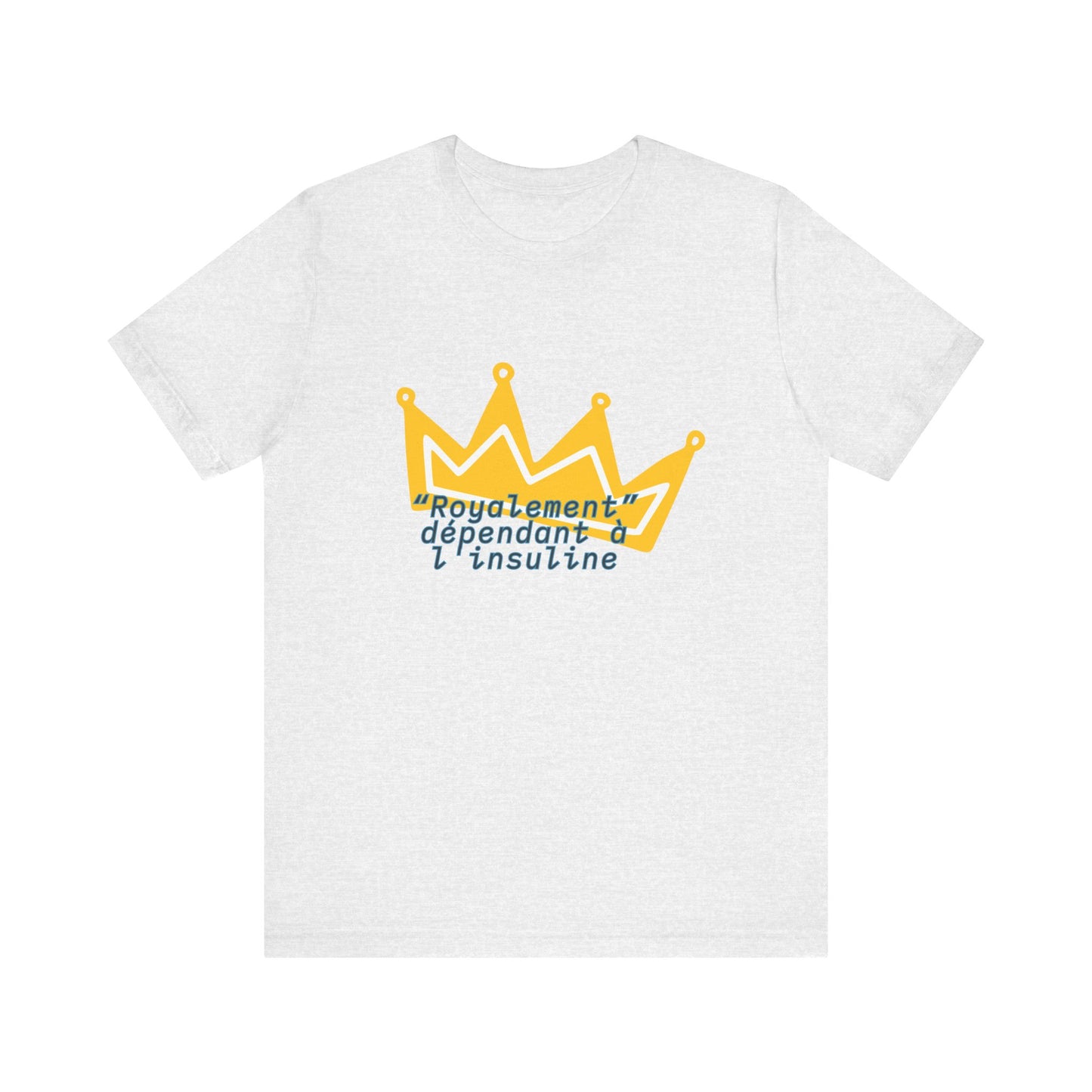 Royally Dependent on Insulin (French) - Unisex Tee The Diabuddies Store T-Shirts $22.50