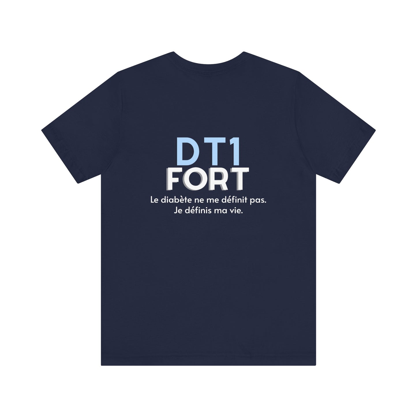 The Diabuddies Store T1D Strong (French) - Unisex Tee T1D Strong (French) - Unisex Tee: Wear your strength. This T1D Strong French tee sends a powerful message: "Le diabète ne me définit pas. Je définis ma vie." It's more than a shirt; it's a statement of