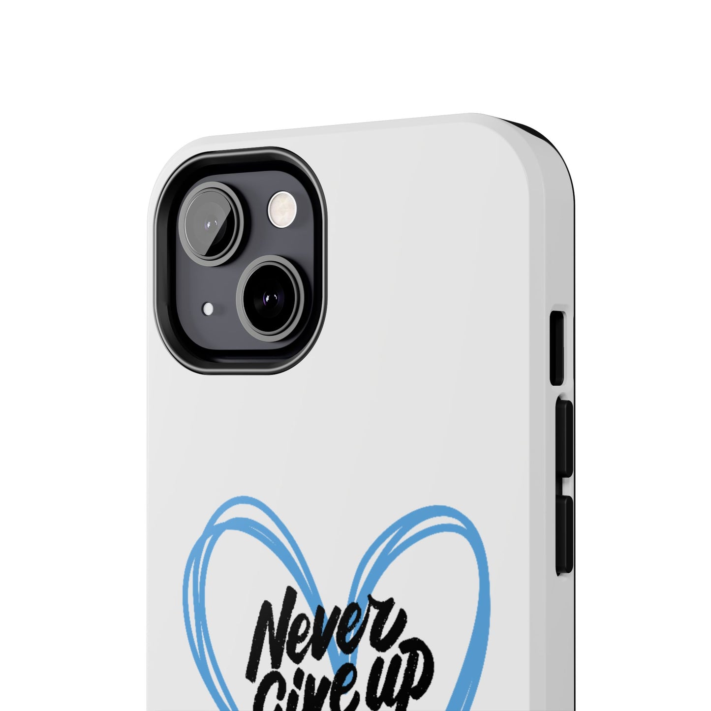 Never Give Up! - Tough Phone Case The Diabuddies Store Mobile Phone Cases $18.23