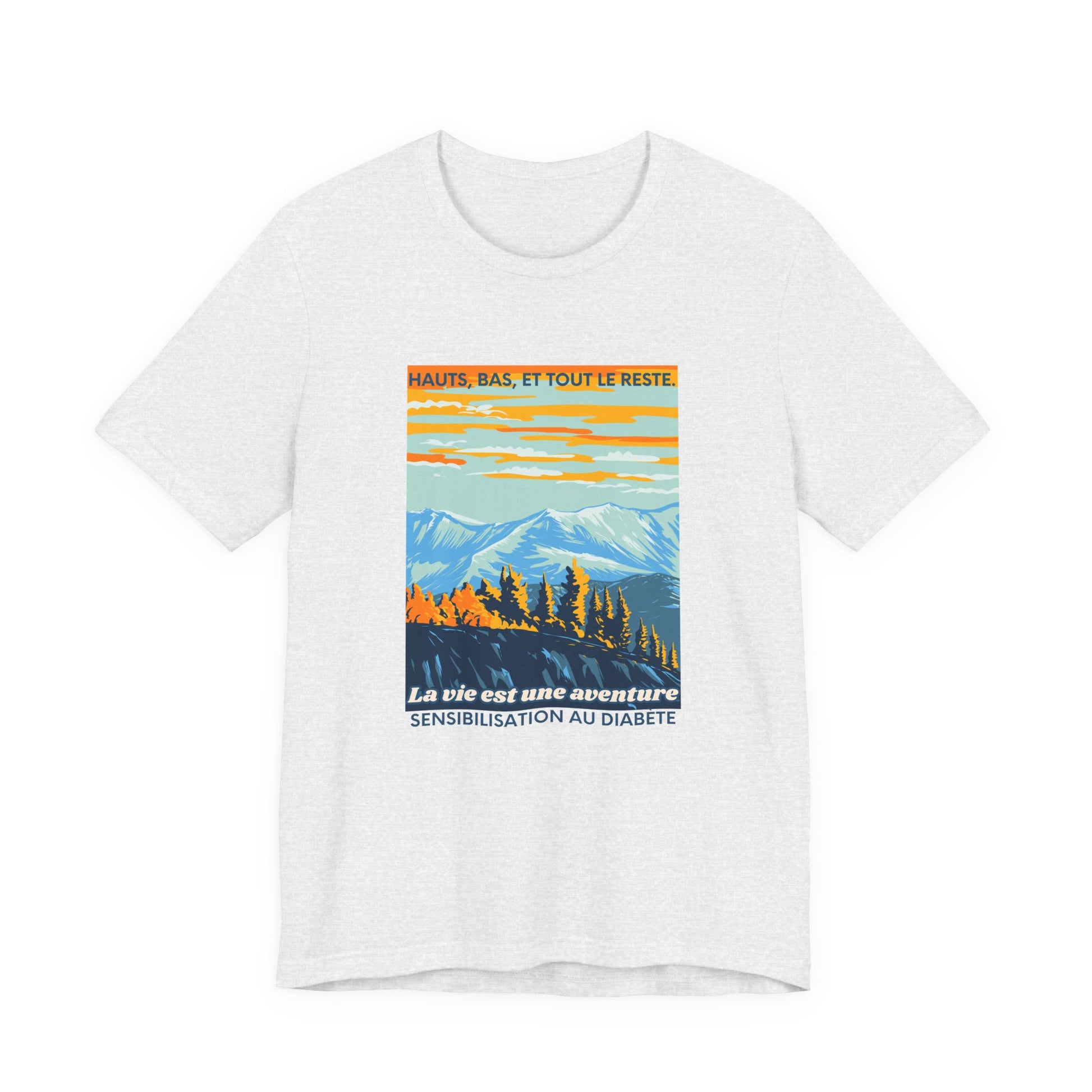 The Diabuddies Store Life is an Adventure, Highs & Lows (French) - Unisex Tee Life is an Adventure, Highs & Lows (French) - Unisex Tee: Embrace every twist and turn of your journey with our Diabetes: Life is an Adventure - French Unisex Tee. Designed for