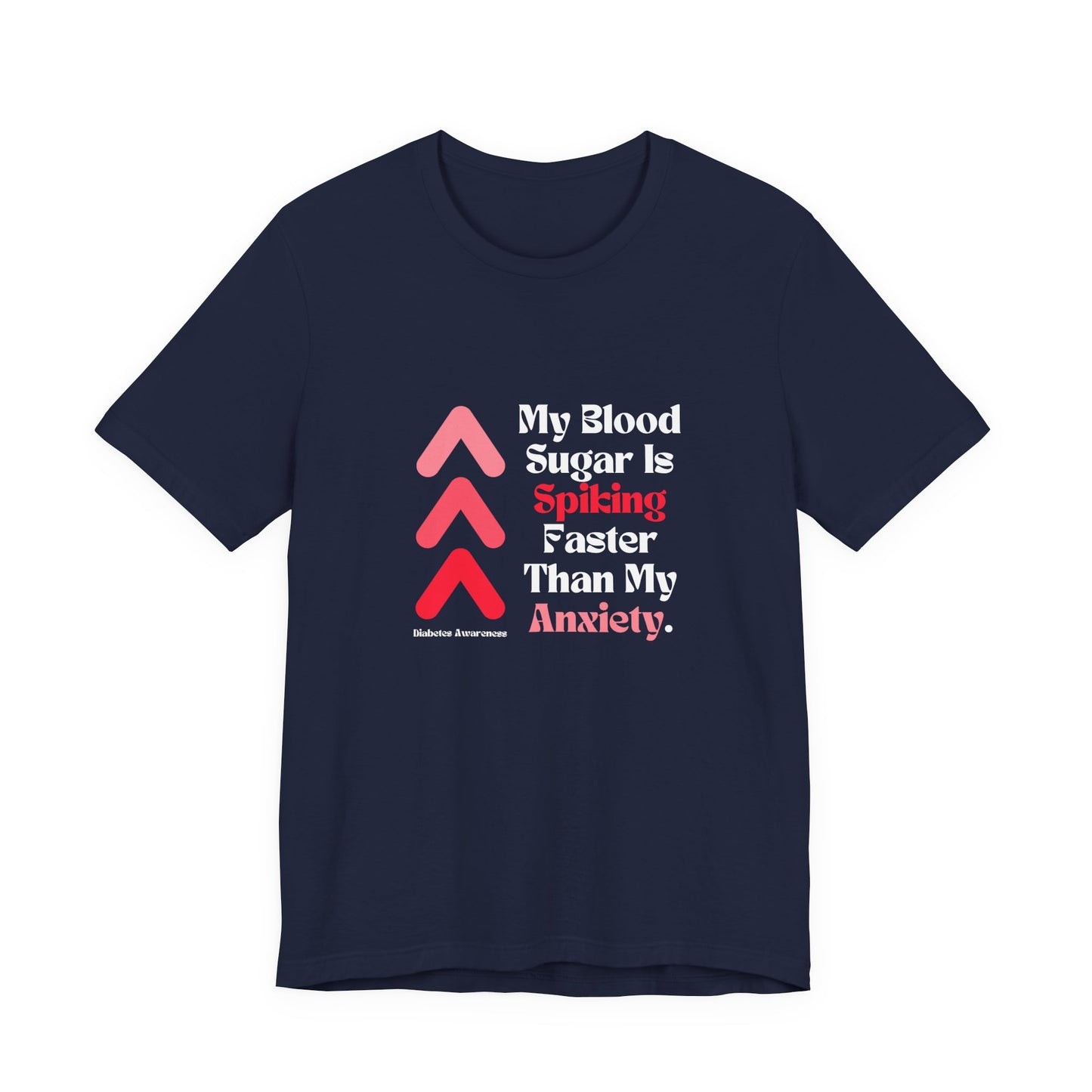 The Diabuddies Store Spiking Faster than my Anxiety - Unisex Tee Get ready to make a statement without saying a word. Our "Spiking Faster Than My Anxiety" Unisex Tee is for anyone who knows the feeling of their blood sugar taking off at warp speed. It's a