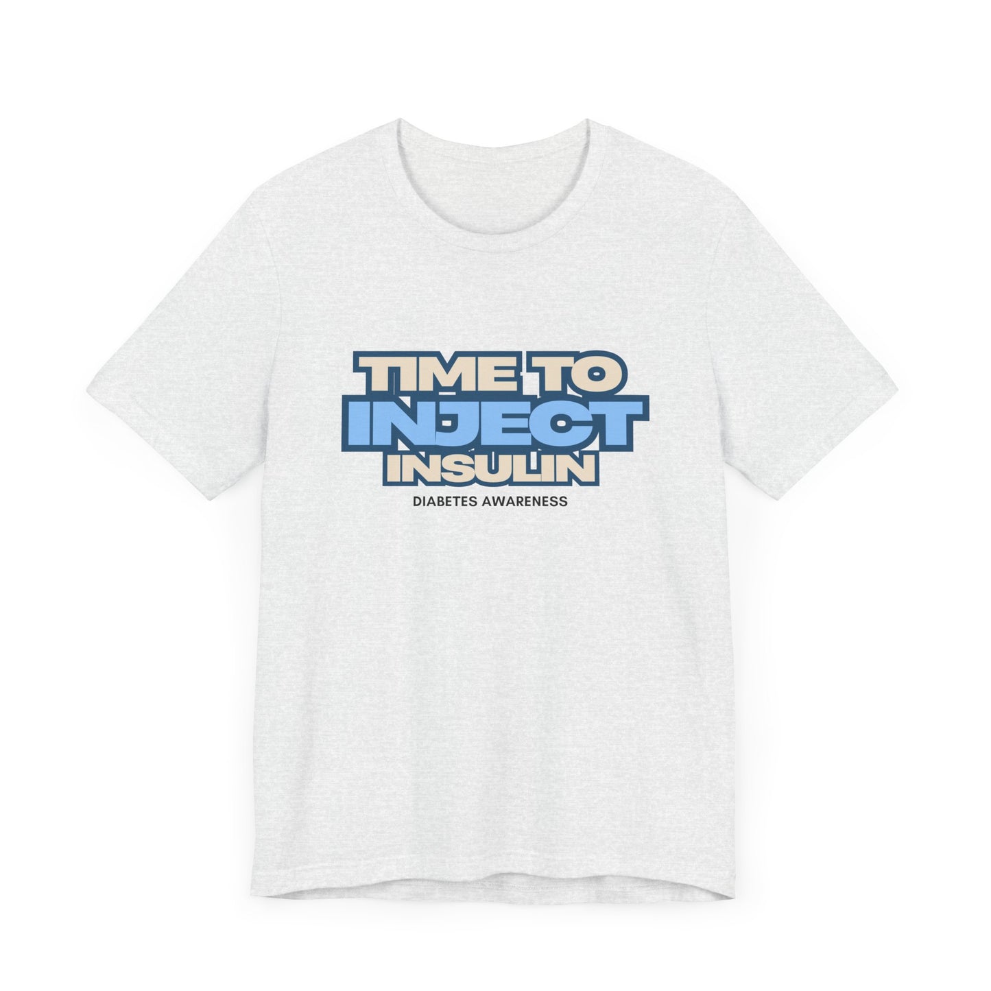 Time to Inject Insulin - Unisex Tee The Diabuddies Store T-Shirts $22.50