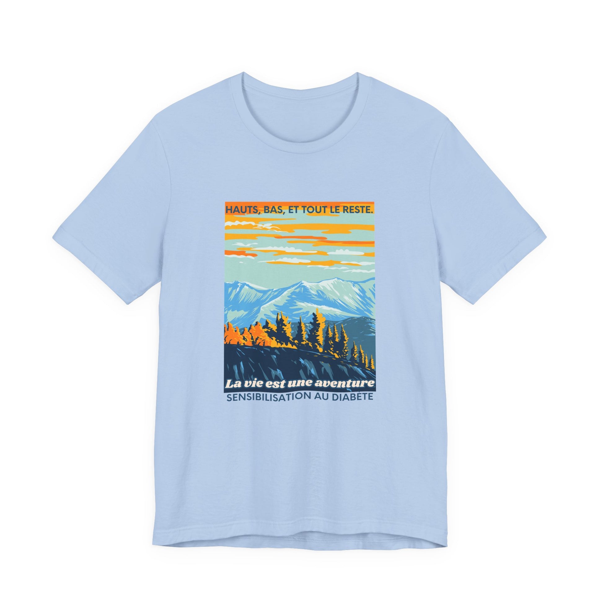 The Diabuddies Store Life is an Adventure, Highs & Lows (French) - Unisex Tee Life is an Adventure, Highs & Lows (French) - Unisex Tee: Embrace every twist and turn of your journey with our Diabetes: Life is an Adventure - French Unisex Tee. Designed for