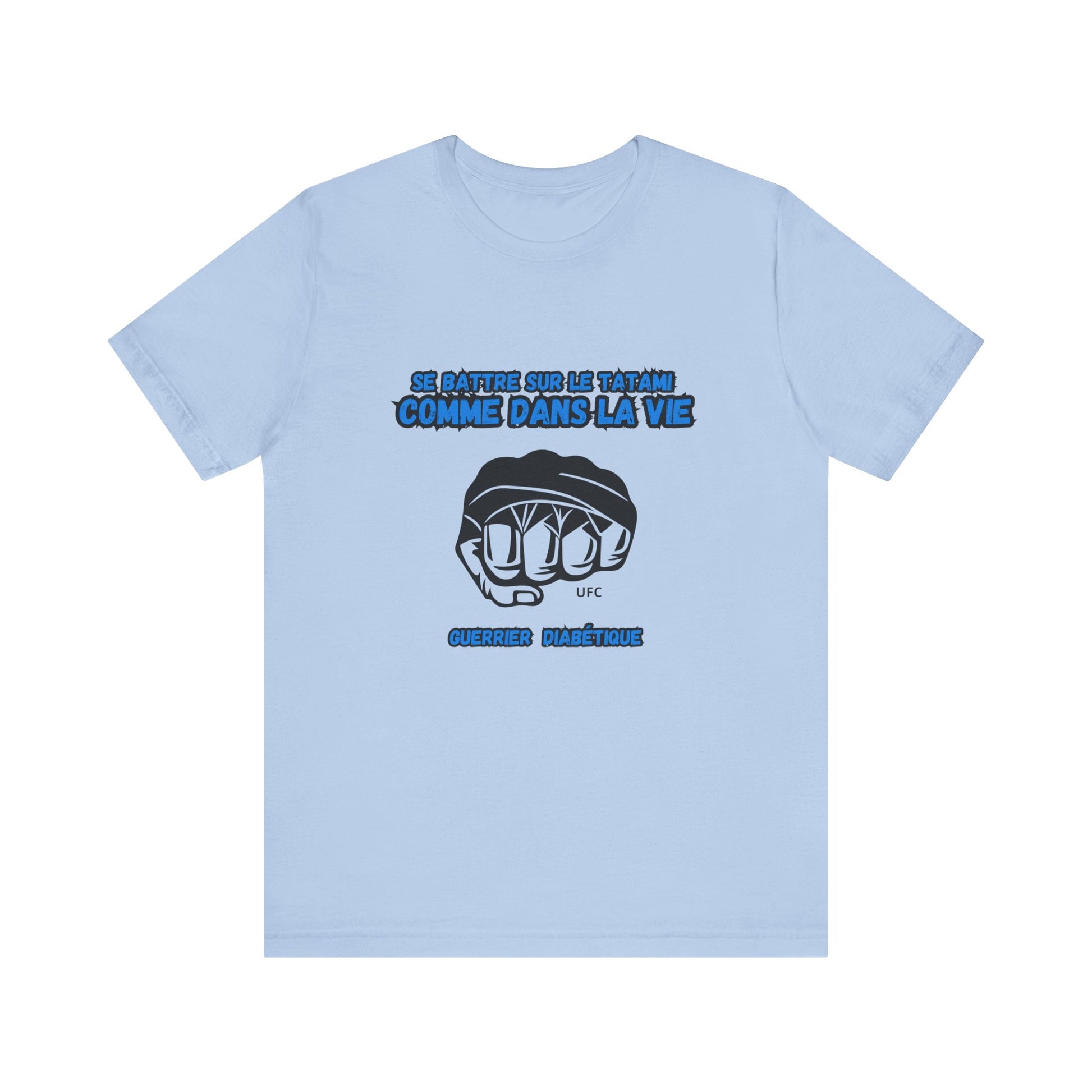The Diabuddies Store Diabetes & UFC (French/Guerrier) - Unisex Tee Diabetes & UFC (French/Guerrier) - Unisex Tee: Fight on the mat, fight in life. Empowering unisex shirt for Diabetic Warriors. Show your strength & resilience. T-Shirts $30.27