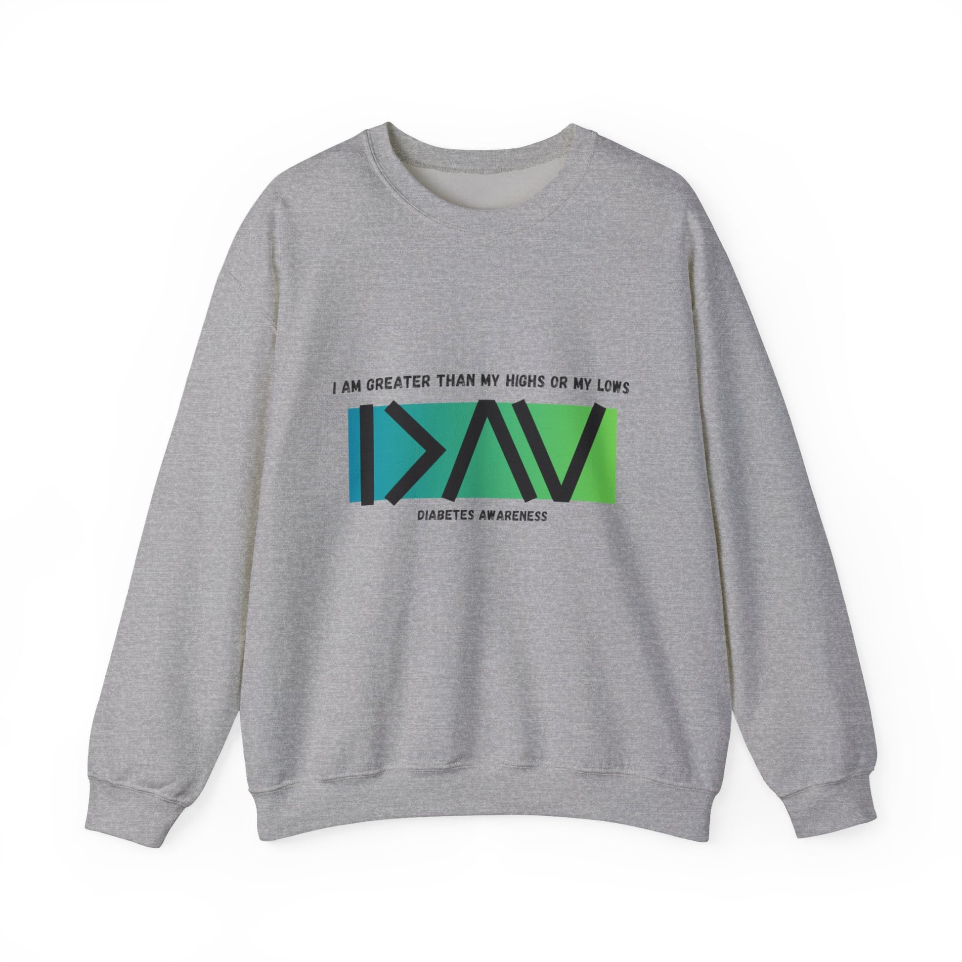 Greater Than My Highs (Green) - Unisex Sweatshirt The Diabuddies Store Sweatshirts $32.95