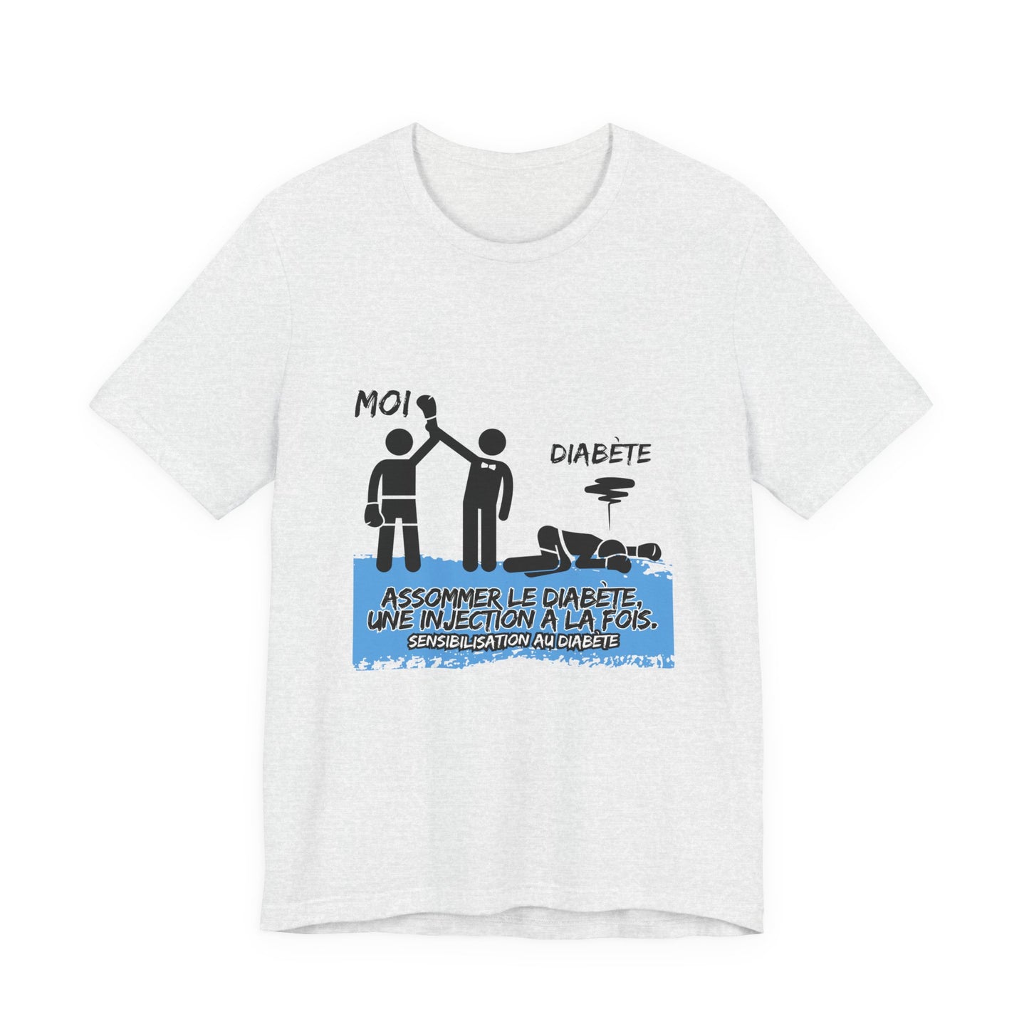 The Diabuddies Store Knocking out Diabetes (French) - Unisex Tee Knocking out Diabetes (French) - Unisex Tee: Make a bold statement with our French Unisex Tee. This funny yet powerful shirt is for the fighters, the advocates, and the champions who face di