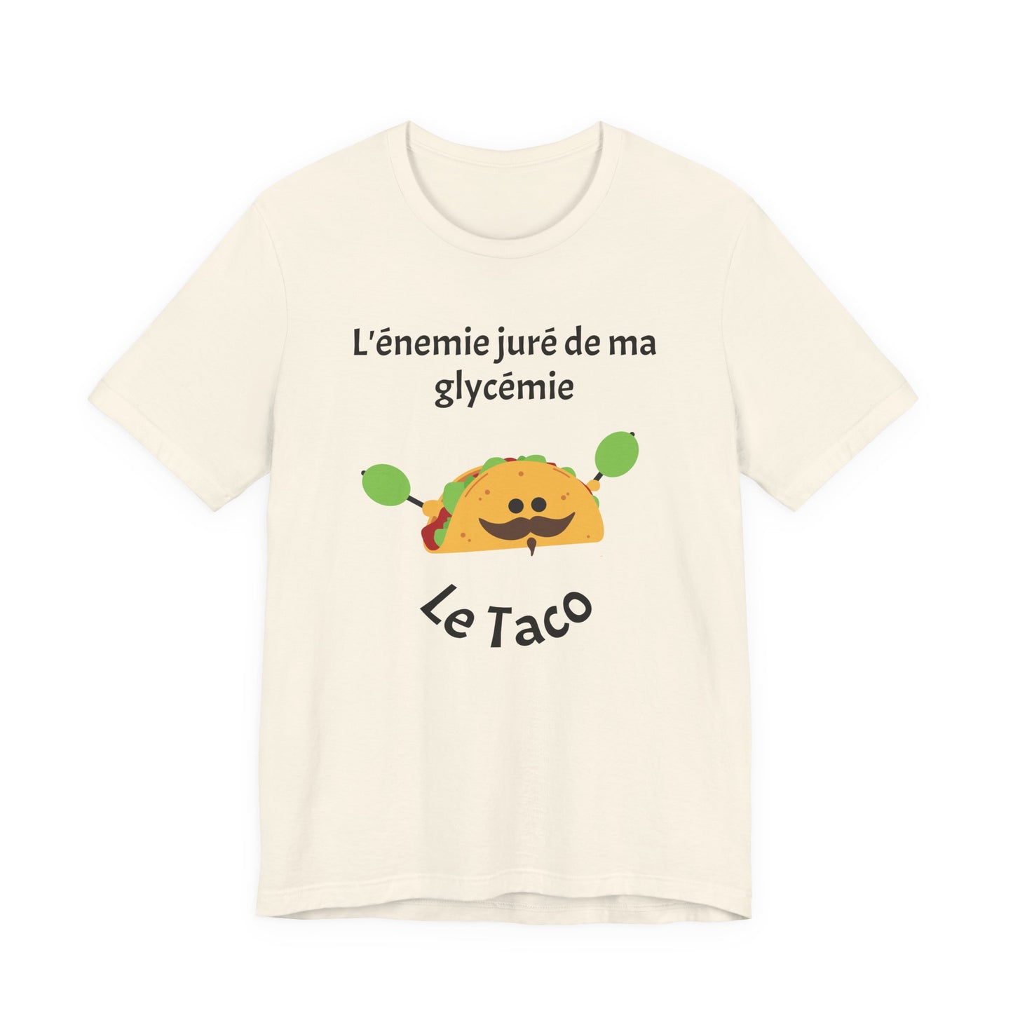 Blood Sugar's Arch Nemesis The Tacos (French) - Unisex Tee The Diabuddies Store T-Shirts $25.00