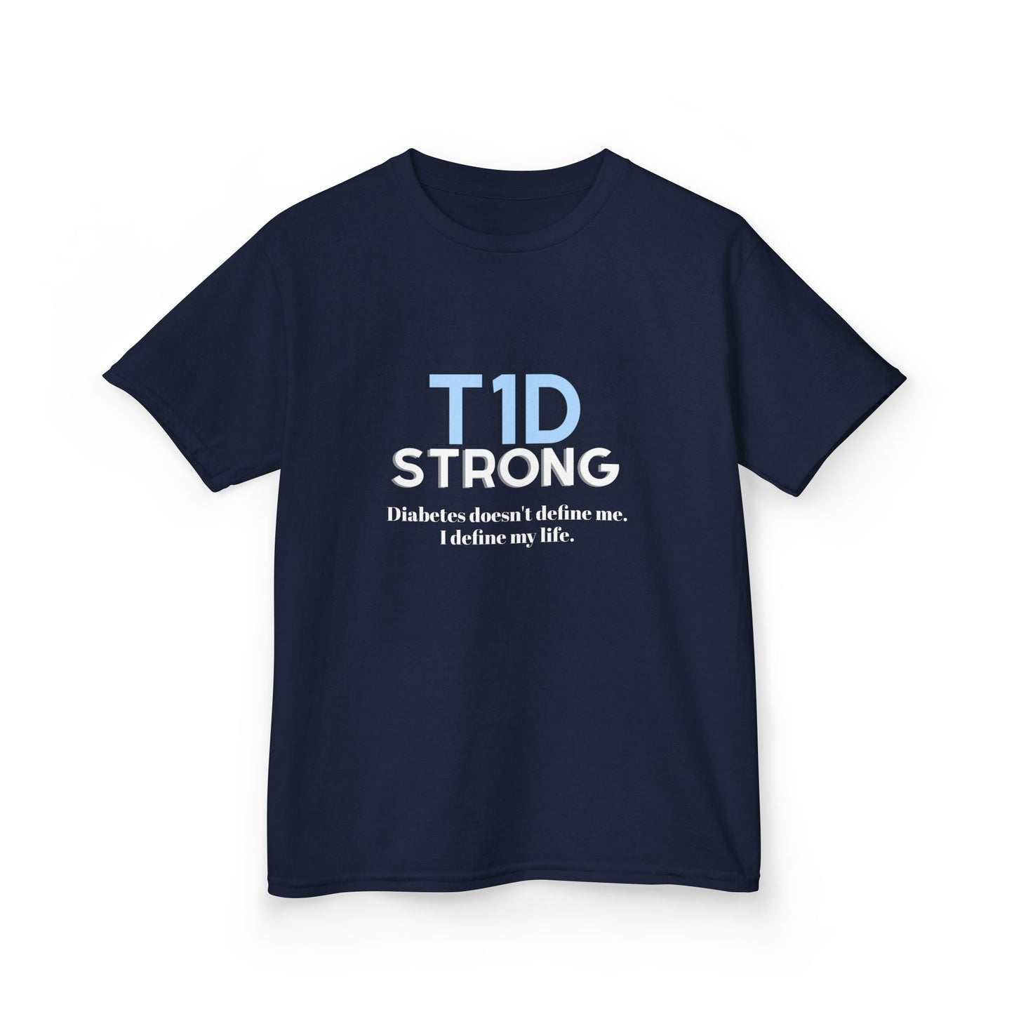 The Diabuddies Store T1D Strong (Diabetes) - Kids Tee T1D Strong (Diabetes) - Kids Tee: Wear your strength. This T1D Strong tee sends a powerful message: "Diabetes doesn't define me. I define my life." It's more than a shirt; it's a statement of resilienc