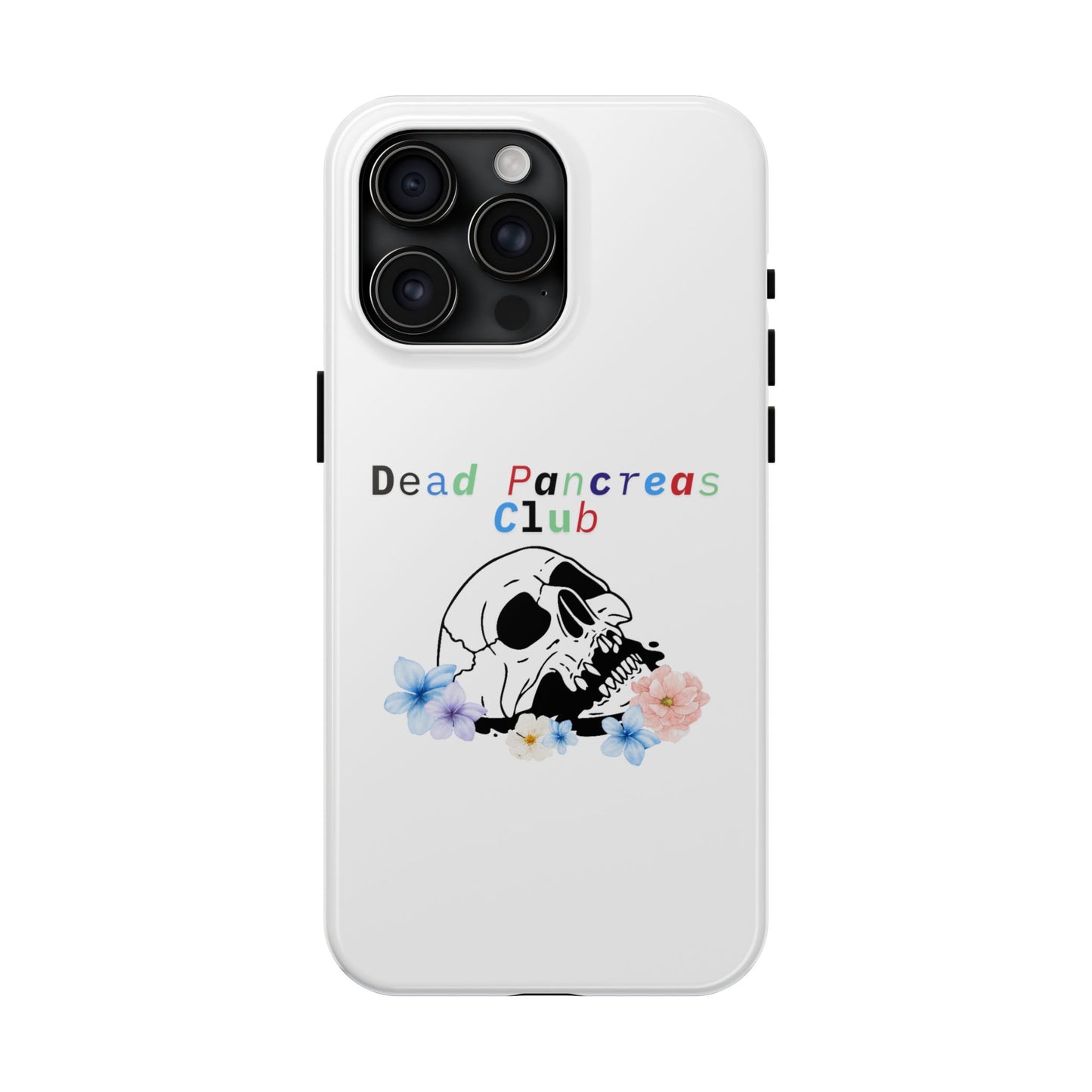 Skull & Flowers Dead Pancreas Club - Phone Case The Diabuddies Store Mobile Phone Cases $18.23