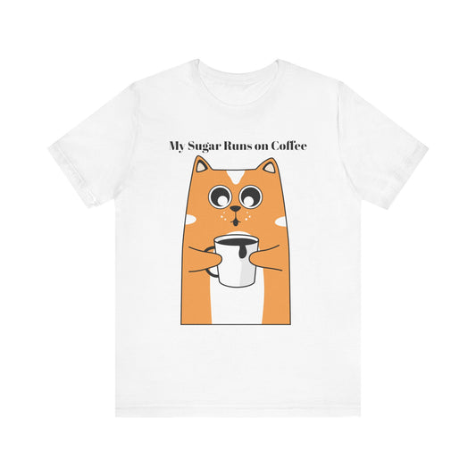 Sugar Runs on Coffee - Unisex Tee The Diabuddies Store T-Shirts $24.25