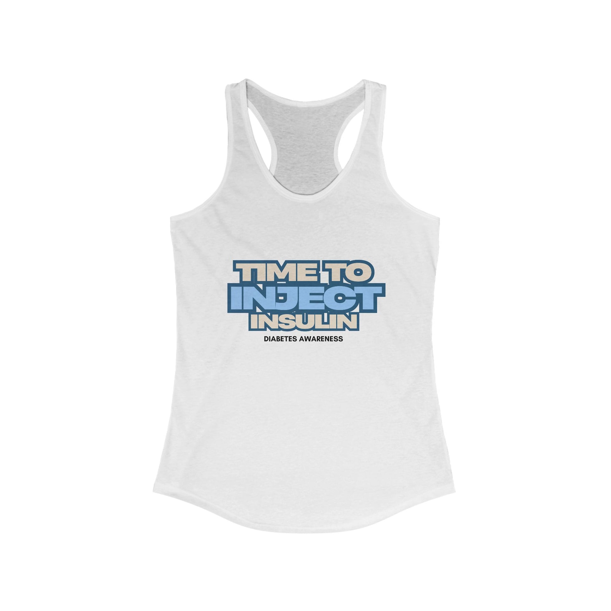 Time to Inject Insulin - Racerback Tank The Diabuddies Store Tank Tops $19.96