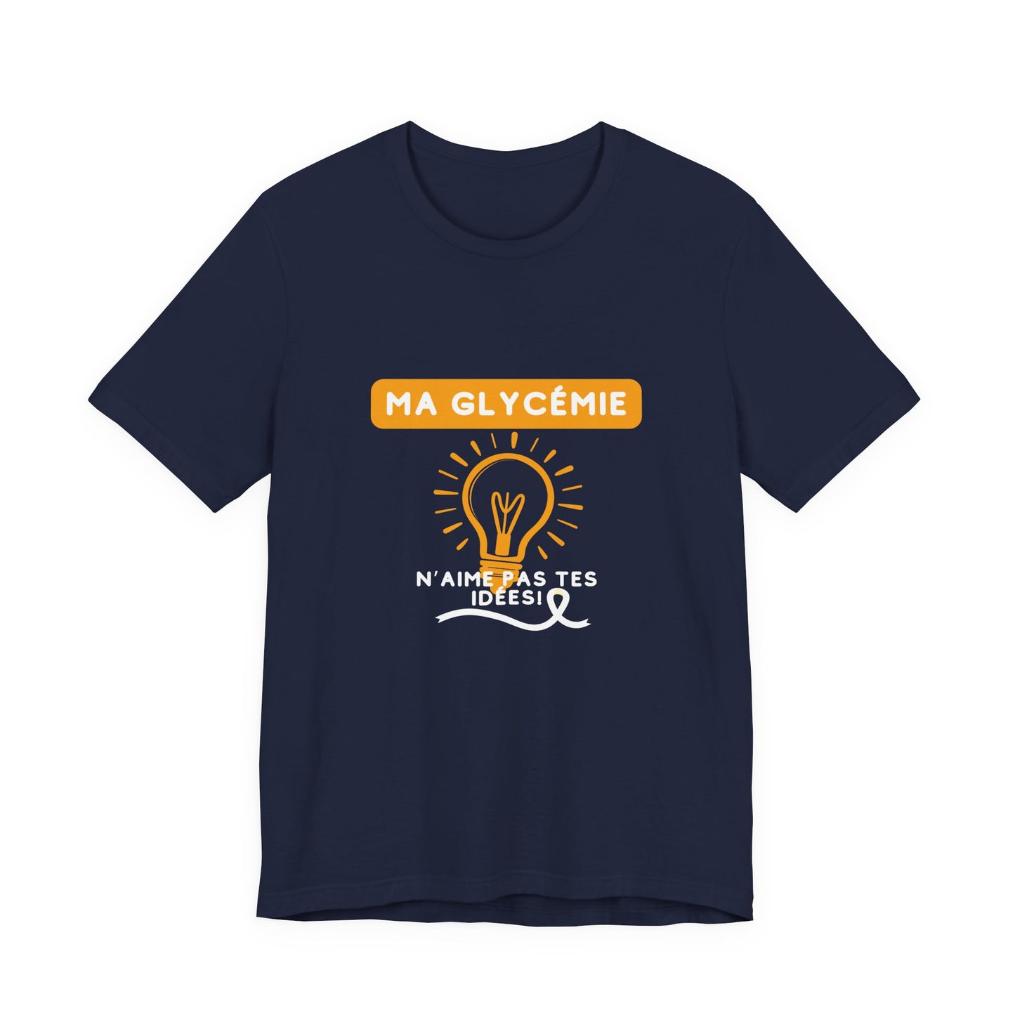 The Diabuddies Store Blood Sugar Says No (French) - Unisex Tee Blood Sugar Says No (French) - Unisex Tee: Some ideas are just not worth the rollercoaster! Our "Ma glycémie n'aime pas tes idées!" unisex tee is a humorous and relatable way to express the ev