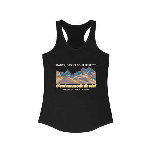 The Diabuddies Store Highs, Lows, and Everything in Between (FR) - Racerback Tank Highs, Lows, and Everything in Between (FR) - Racerback Tank: Life's a rollercoaster, and this tee gets it! Our "Hauts, Bas, et tout le reste" French tank is for anyone who
