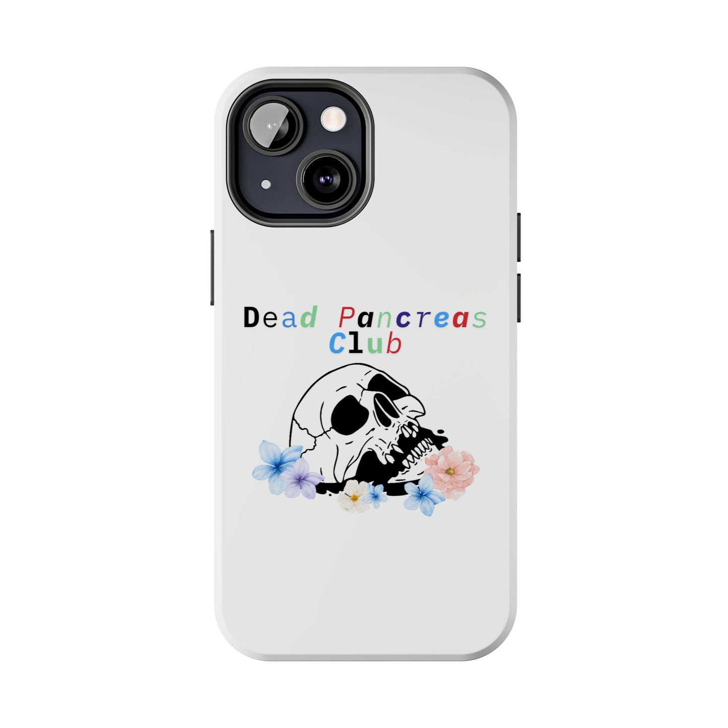 Skull & Flowers Dead Pancreas Club - Phone Case The Diabuddies Store Mobile Phone Cases $18.23