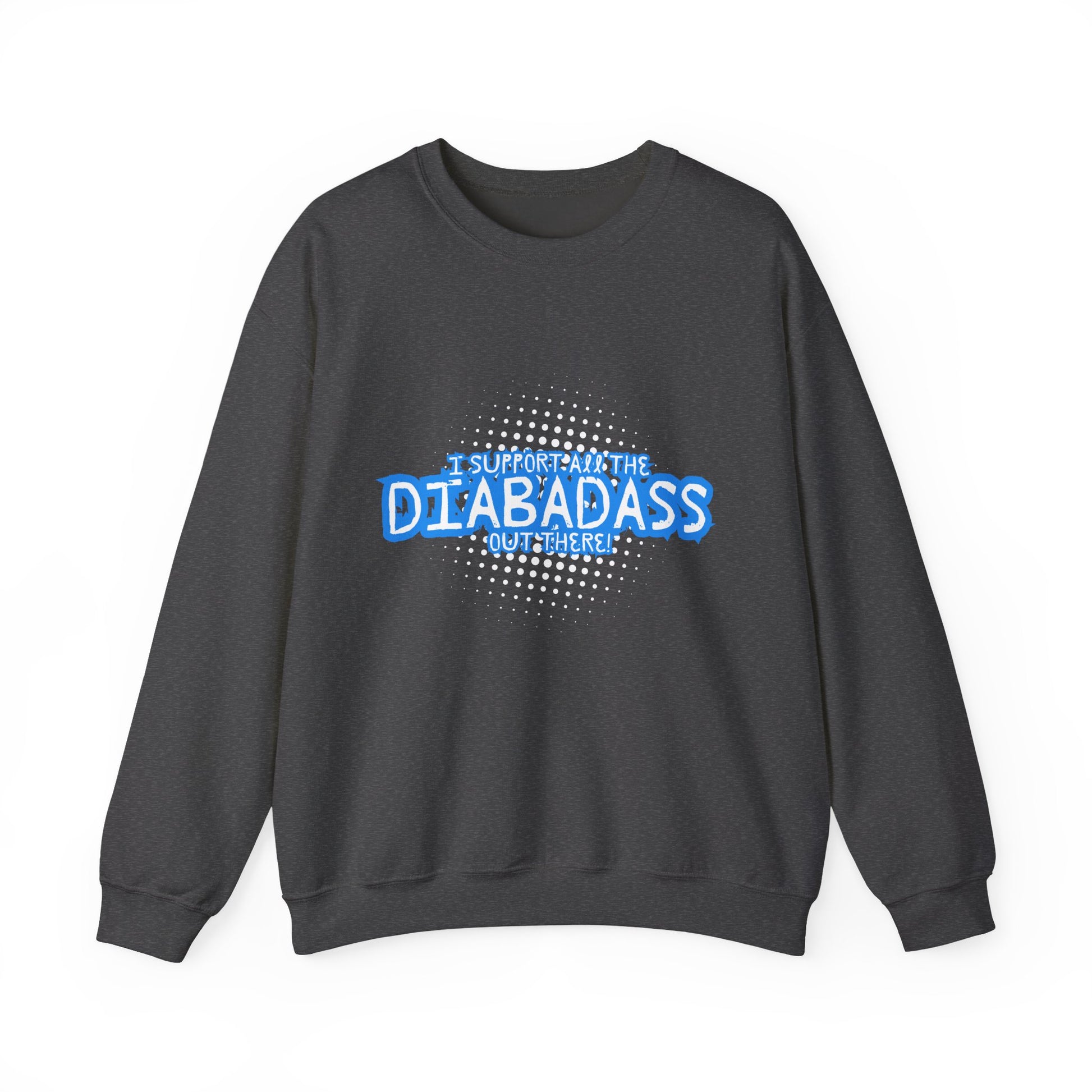 I Support All the Diabadass out there! - Unisex Sweatshirt The Diabuddies Store Tank Tops $32.95