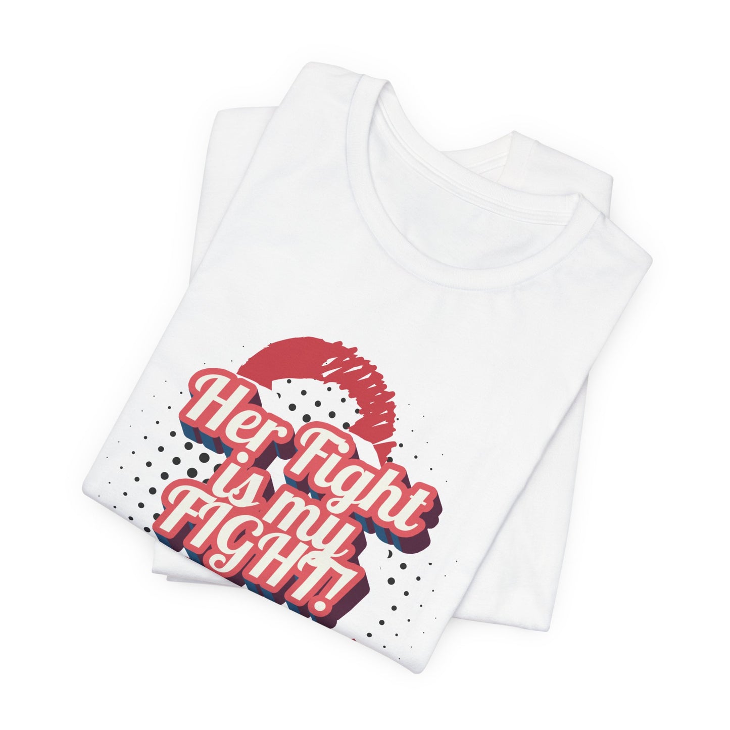 Her Fight is my Fight! (Pink) - Unisex Tee The Diabuddies Store T-Shirts $30.27