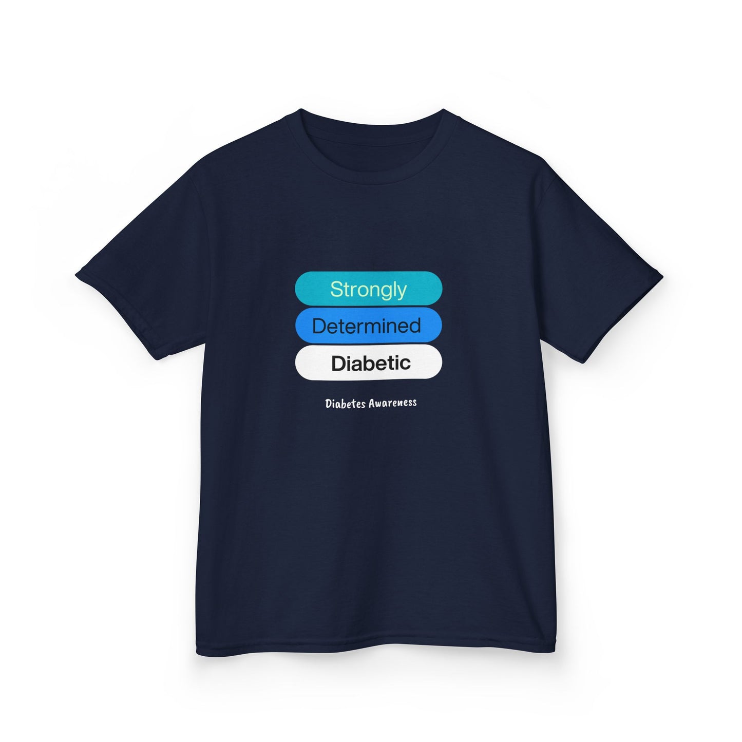 Strongly Determined Diabetic Kids Tee The Diabuddies Store T-Shirts $19.22