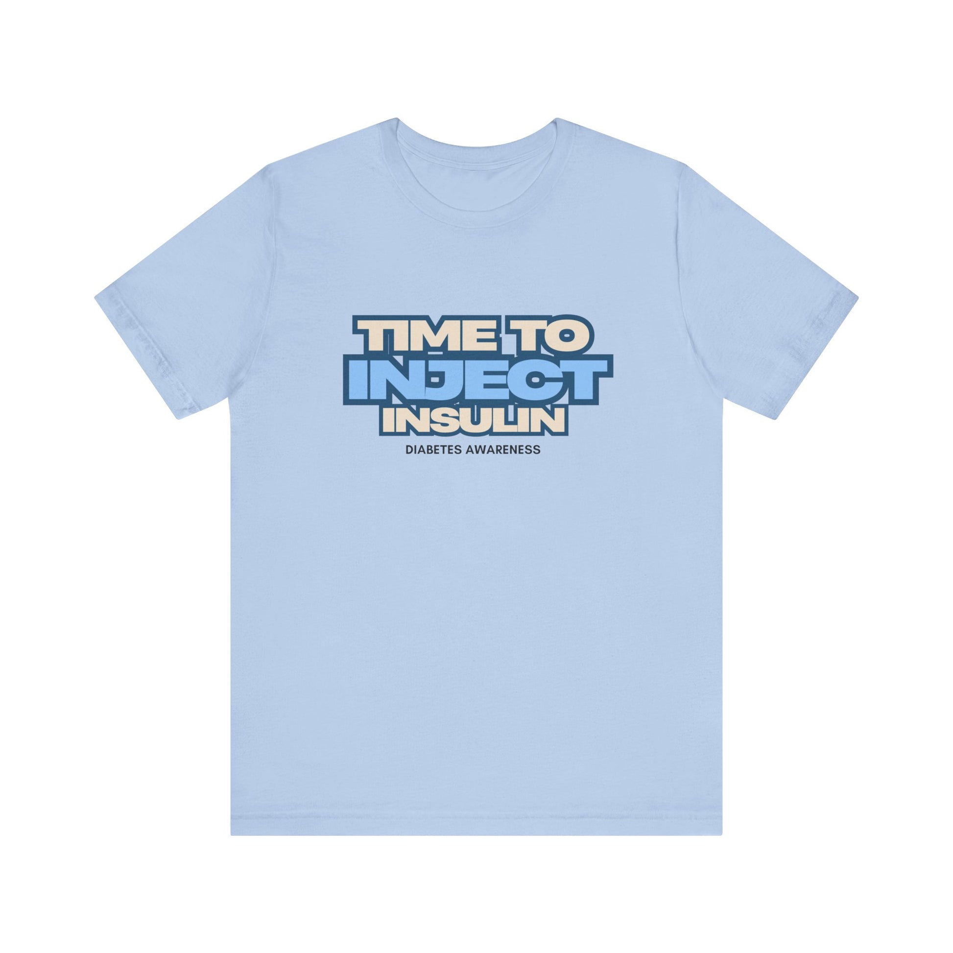 Time to Inject Insulin - Unisex Tee The Diabuddies Store T-Shirts $22.50