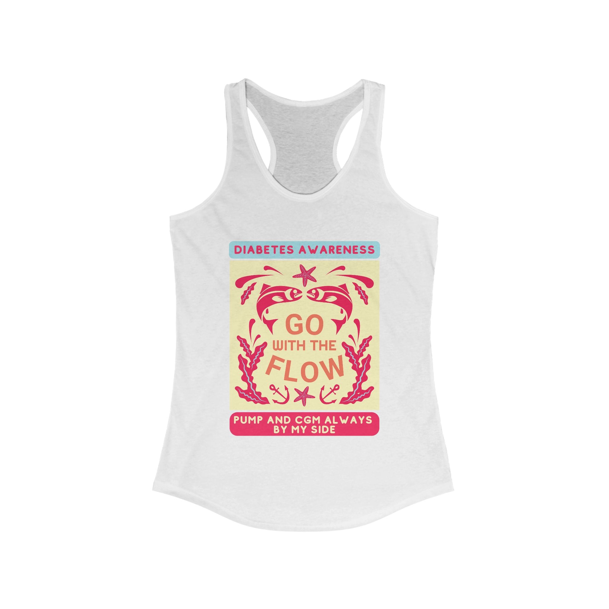 The Diabuddies Store Go with the Flow (diabetes) - Racerback Tank Go with the Flow (diabetes) - Racerback Tank: Engineered for those who live with a pump and CGM, this tank ensures your devices are always within reach and comfortably secure, letting you m