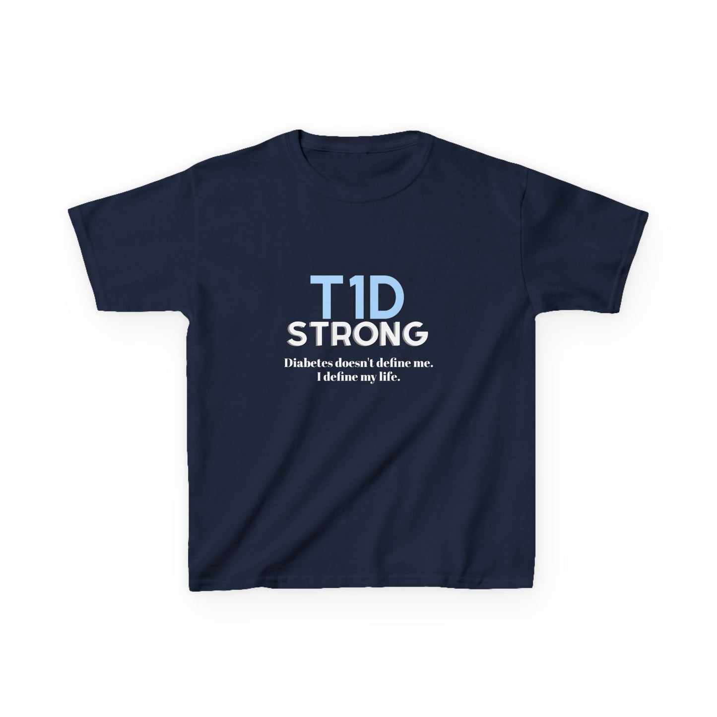 The Diabuddies Store T1D Strong (Diabetes) - Kids Tee T1D Strong (Diabetes) - Kids Tee: Wear your strength. This T1D Strong tee sends a powerful message: "Diabetes doesn't define me. I define my life." It's more than a shirt; it's a statement of resilienc