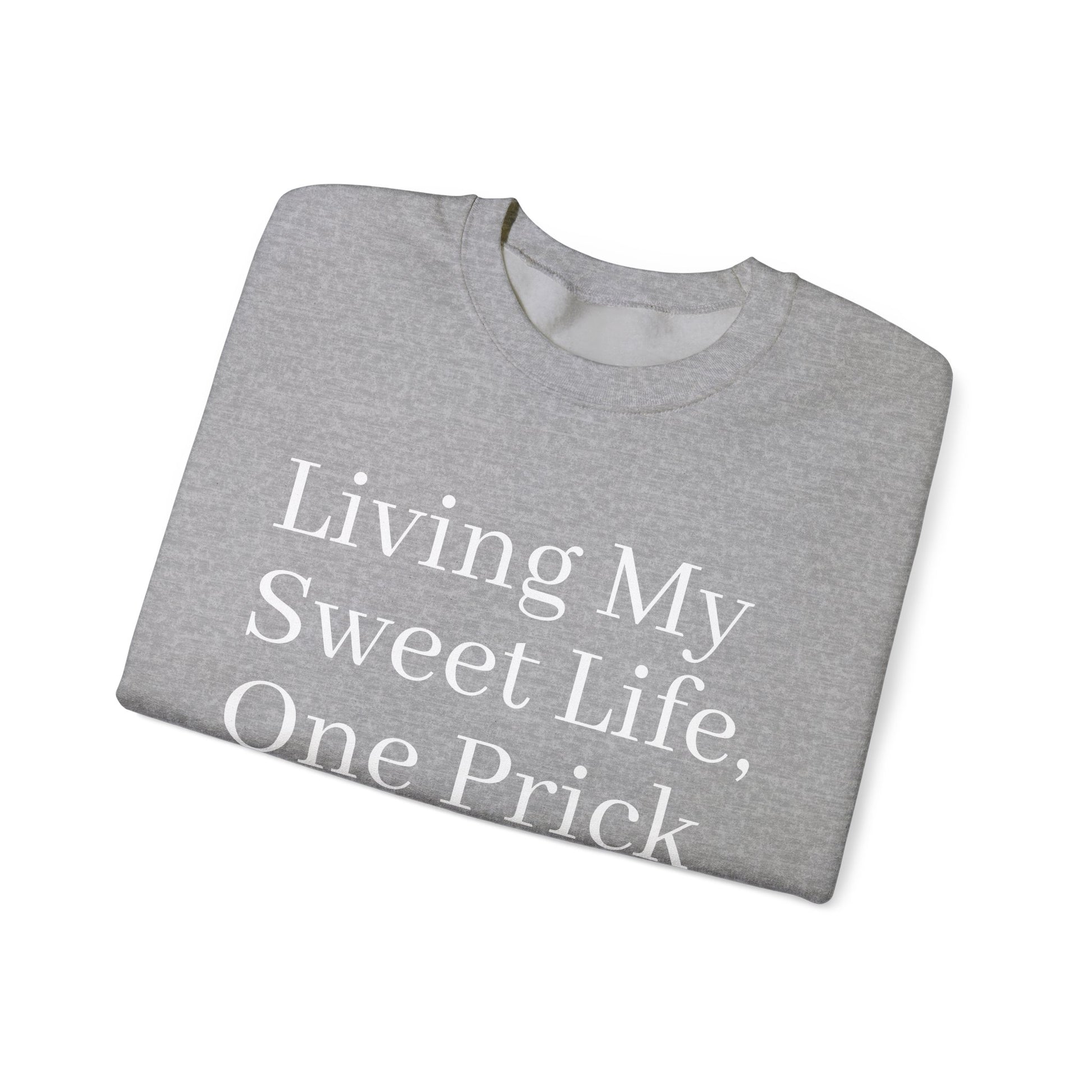 One Prick at a Time - Unisex Sweatshirt The Diabuddies Store Sweatshirts $32.95