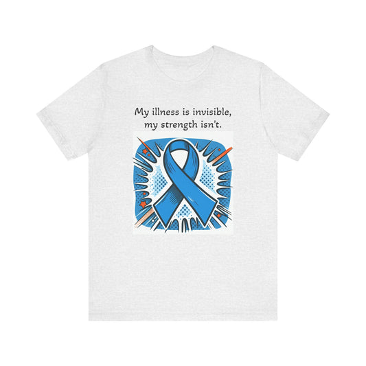 Invisible Illness, but visible Strength - Unisex Tee The Diabuddies Store T-Shirts $22.50