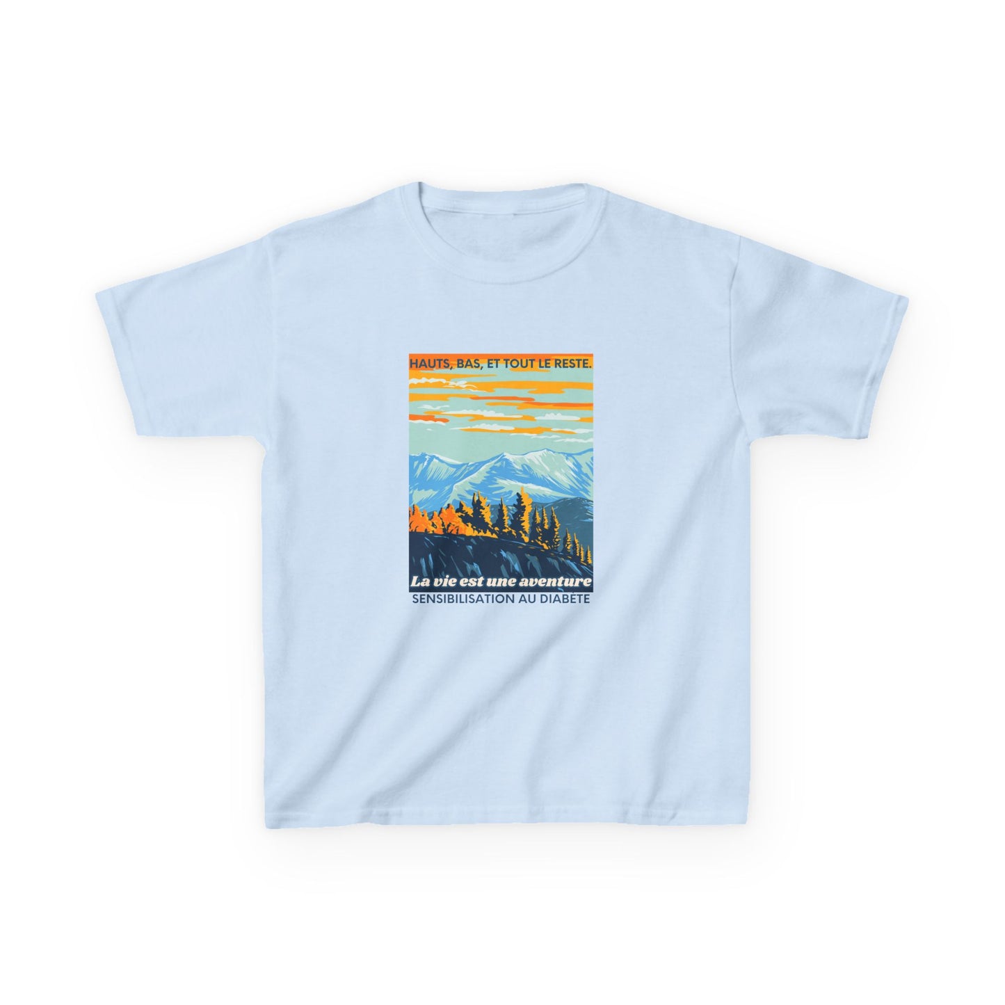 The Diabuddies Store Life is an Adventure, Highs & Lows (French) - kids Tee Life is an Adventure, Highs & Lows (French) - kids Tee: Hey adventurers! 🎉 Get ready to explore the world in our Diabetes: Life is an Adventure - French Kids Tee! This super cool