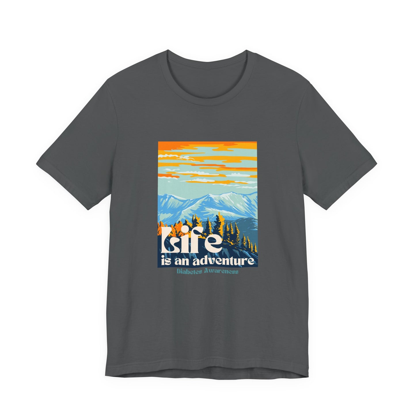 The Diabuddies Store Life is an Adventure, Mountains - Unisex Tee Life is an Adventure, Mountains - Unisex Tee: Soul in the outdoors? This tee's for you! Embrace nature's call, from peaks to trails. Your adventure starts here. T-Shirts $22.50