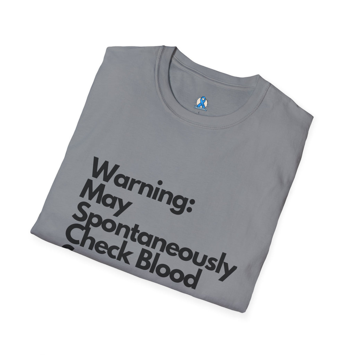 Warning May Spontaneously Check Blood Sugar T-Shirt