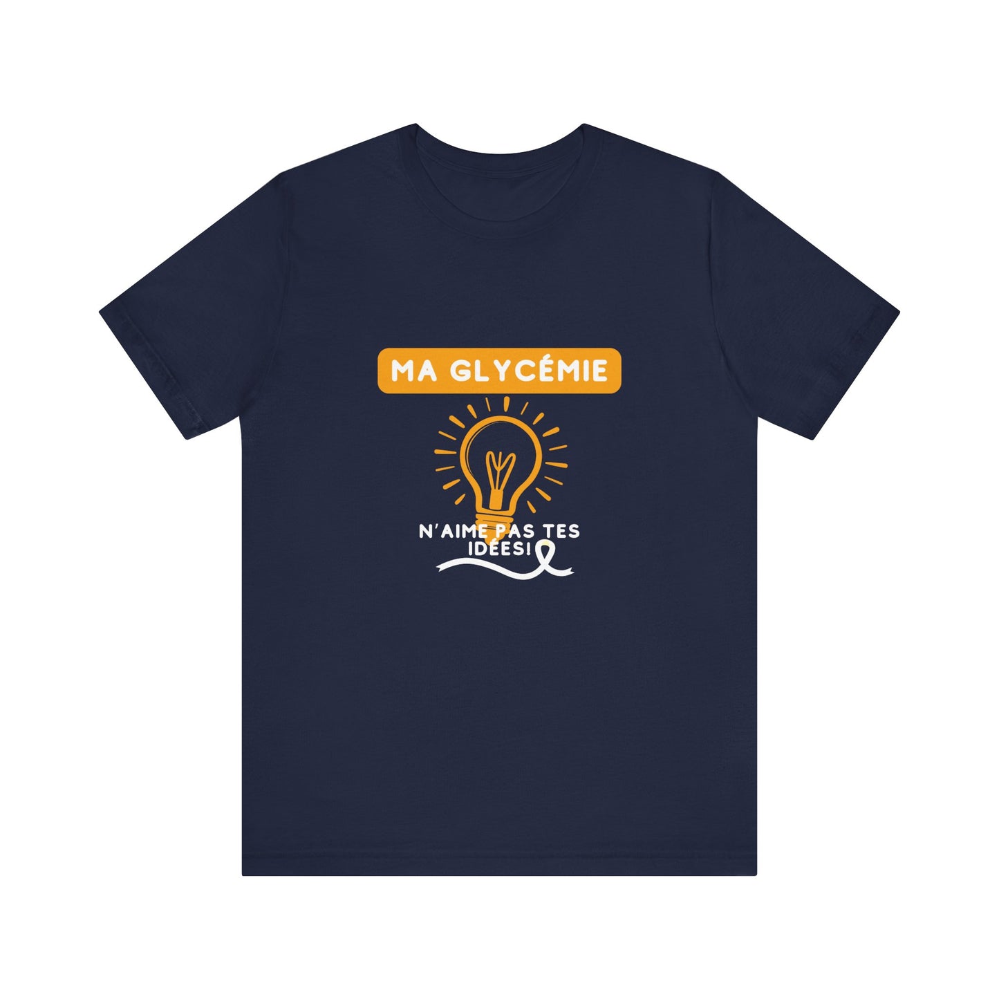 The Diabuddies Store Blood Sugar Says No (French) - Unisex Tee Blood Sugar Says No (French) - Unisex Tee: Some ideas are just not worth the rollercoaster! Our "Ma glycémie n'aime pas tes idées!" unisex tee is a humorous and relatable way to express the ev