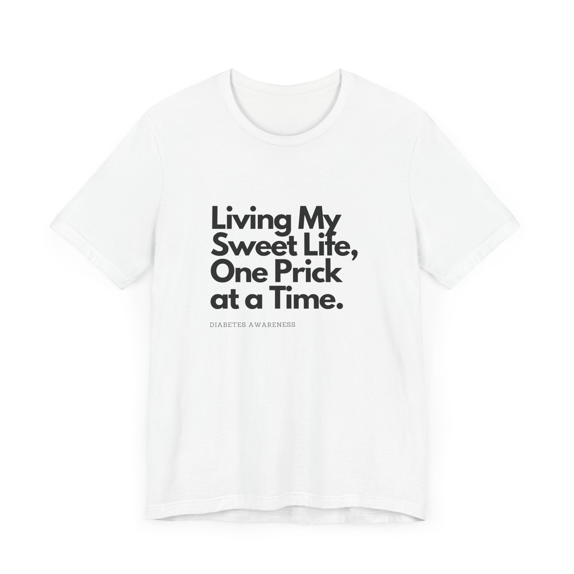 Sweet Life & One Prick at a Time - Unisex Tee The Diabuddies Store T-Shirts $22.50