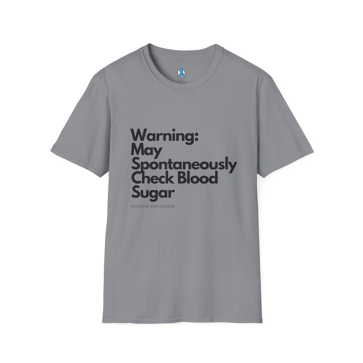 Warning May Spontaneously Check Blood Sugar T-Shirt