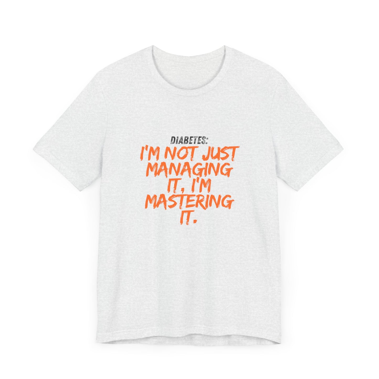 Not Just Managing, Mastering it! Unisex Tee The Diabuddies Store T-Shirts $22.50