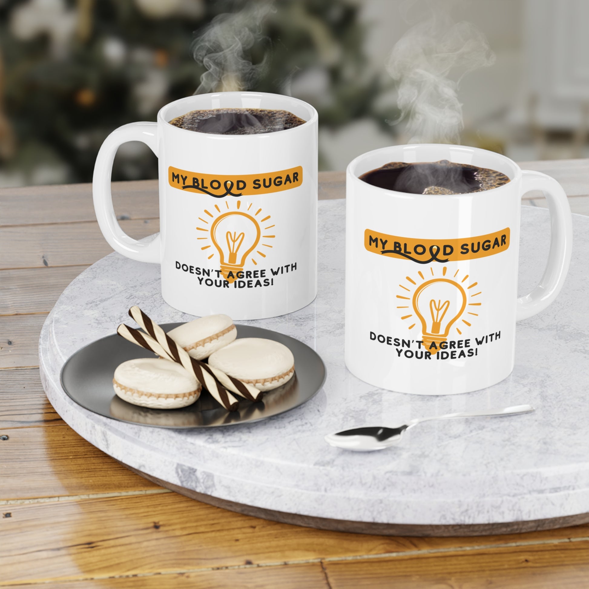 The Diabuddies Store My Blood Sugar Doesn't like your Ideas - Mug 11oz My Blood Sugar Doesn't like your Ideas - Mug 11oz: We get it. Some mornings (or afternoons, or evenings!) your blood sugar just has a mind of its own. This hilarious 11oz mug is the pe