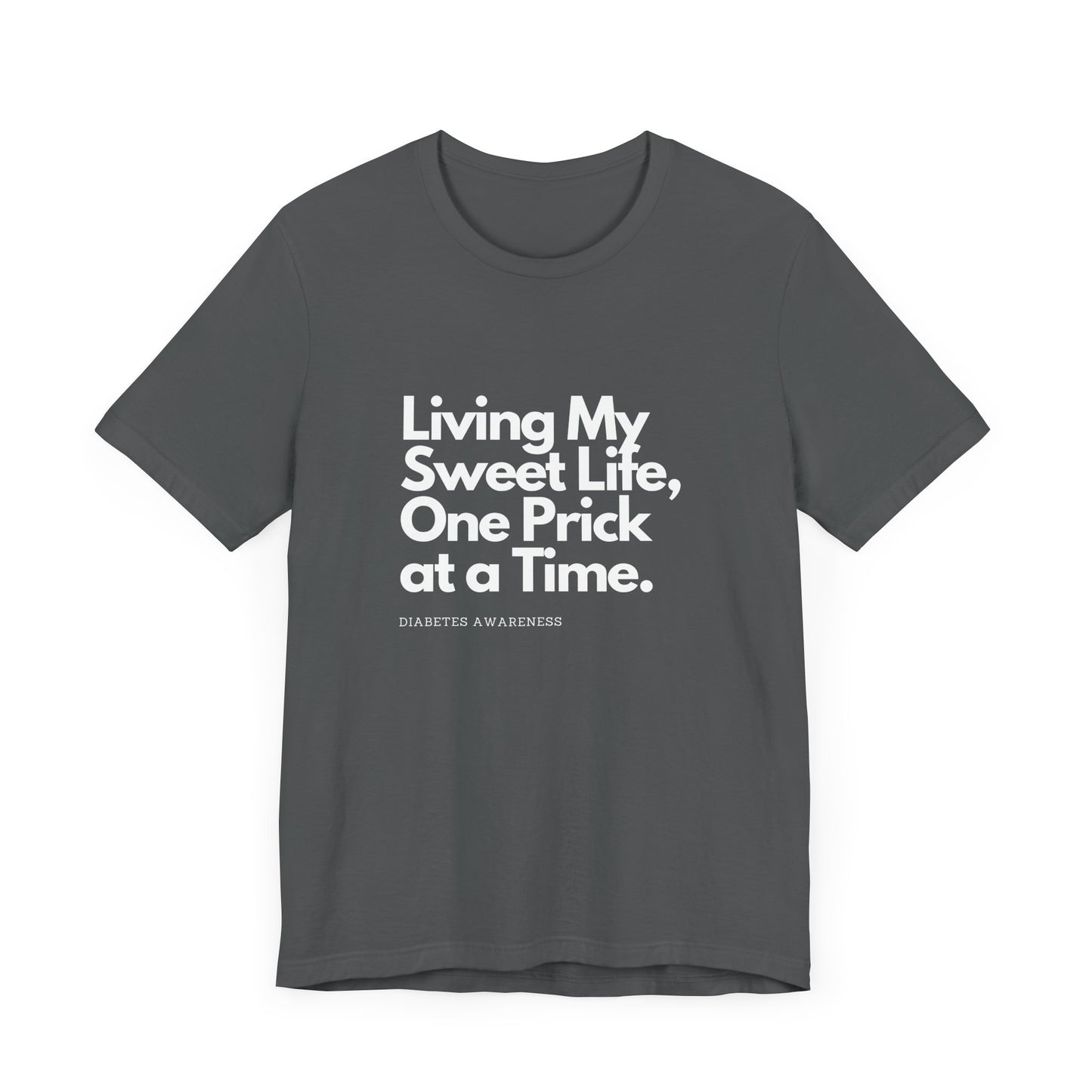 Sweet Life & One Prick at a Time - Unisex Tee The Diabuddies Store T-Shirts $22.50