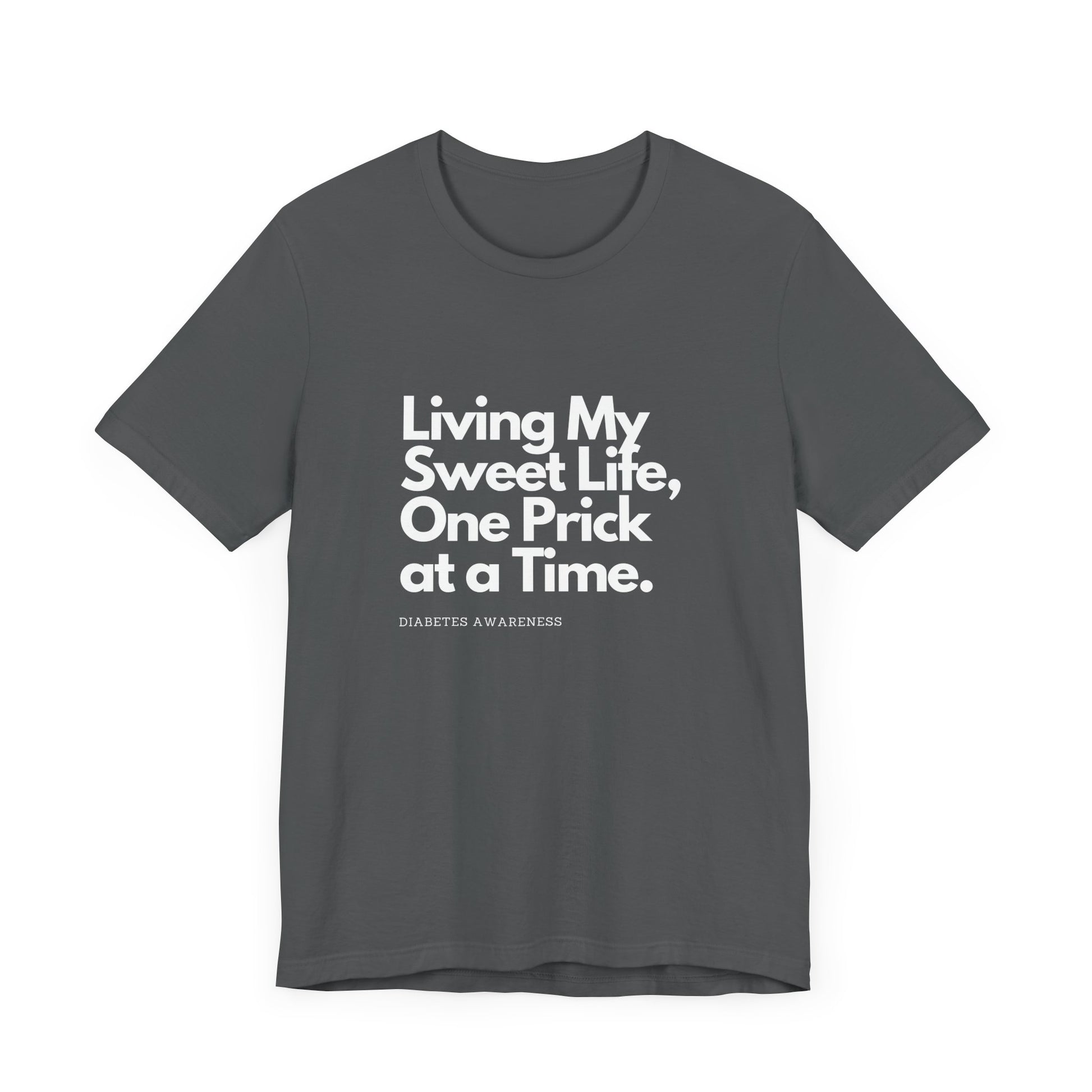 Sweet Life & One Prick at a Time - Unisex Tee The Diabuddies Store T-Shirts $22.50