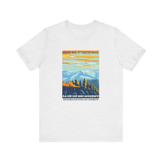 The Diabuddies Store Life is an Adventure, Highs & Lows (French) - Unisex Tee Life is an Adventure, Highs & Lows (French) - Unisex Tee: Embrace every twist and turn of your journey with our Diabetes: Life is an Adventure - French Unisex Tee. Designed for