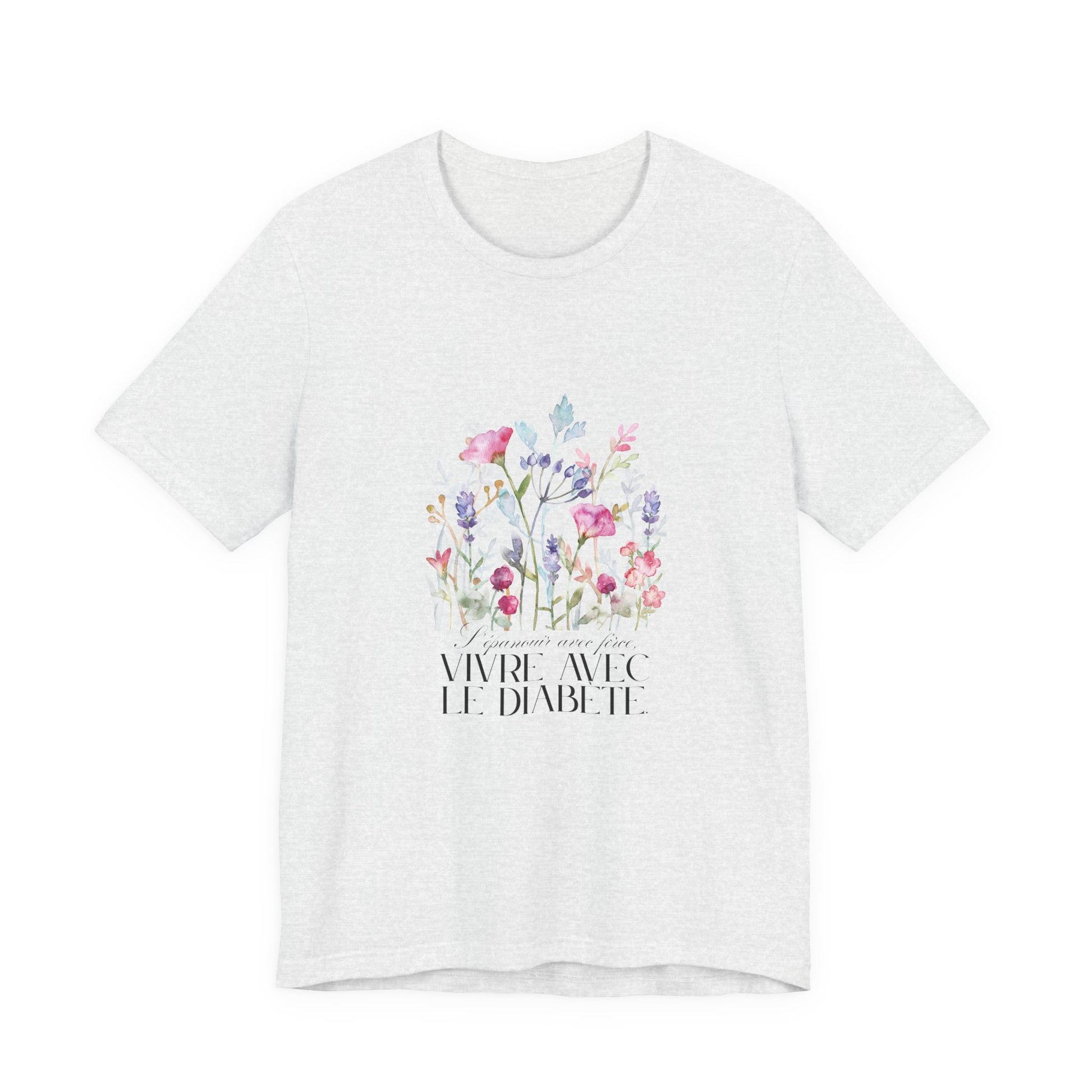 The Diabuddies Store Blossoming Strong, Living with Diabetes. (French) Unisex Tee Blossoming Strong, Living with Diabetes. (French) Unisex Tee: Wear your strength proudly! Our "S'épanouir avec force, vivre avec le diabète." Unisex Tee is a beautiful remin