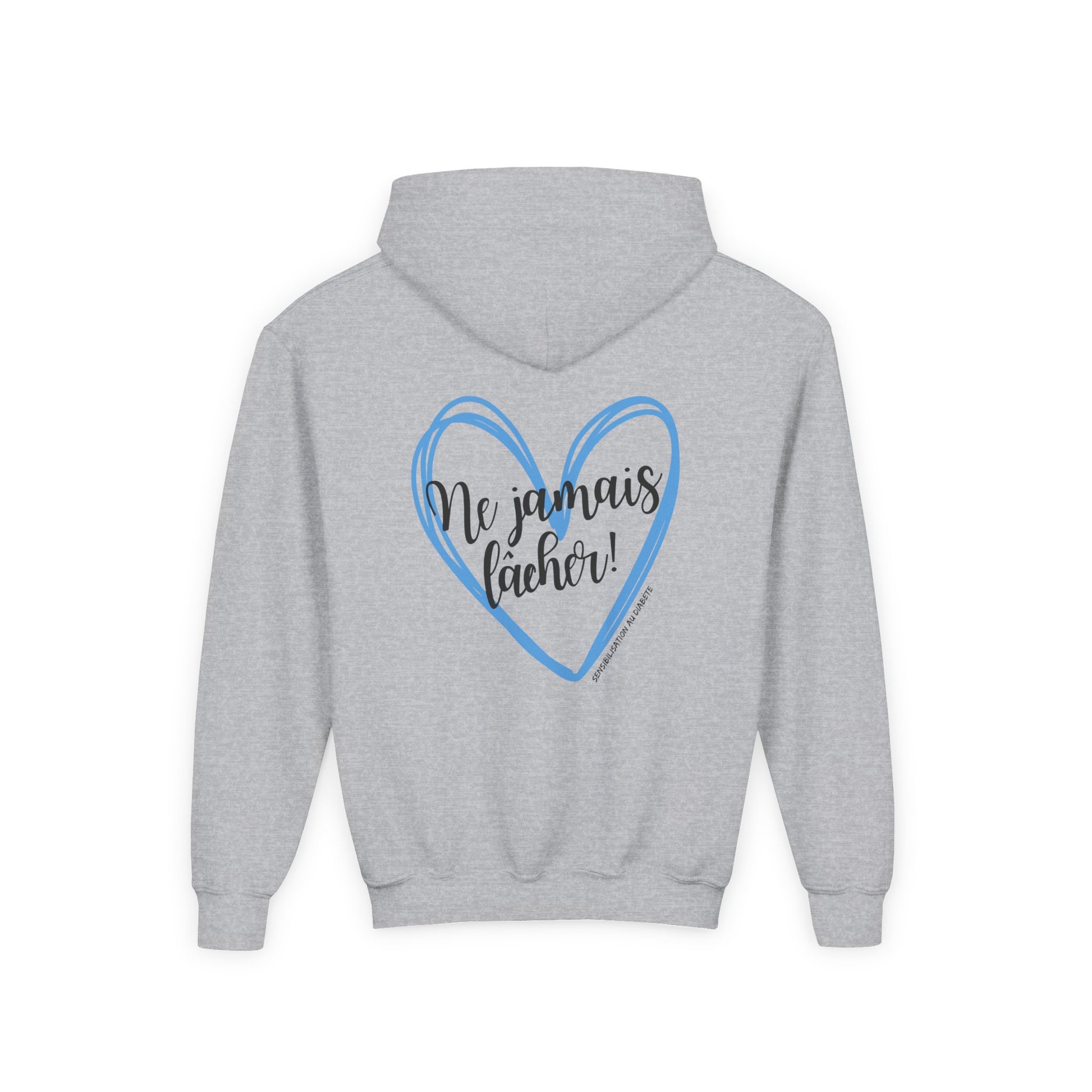 The Diabuddies Store Never Give Up French - Youth Hoodie Never Give Up French - Youth Hoodie: A powerful statement for the young warriors of the diabetes community. This French "Ne jamais lâcher" hoodie is the perfect way to share a message of strength, r